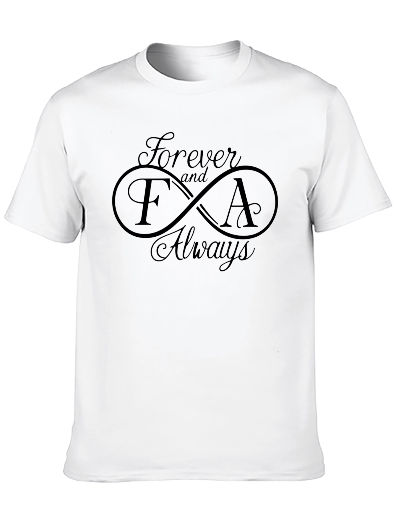 Forever and Always T-Shirt