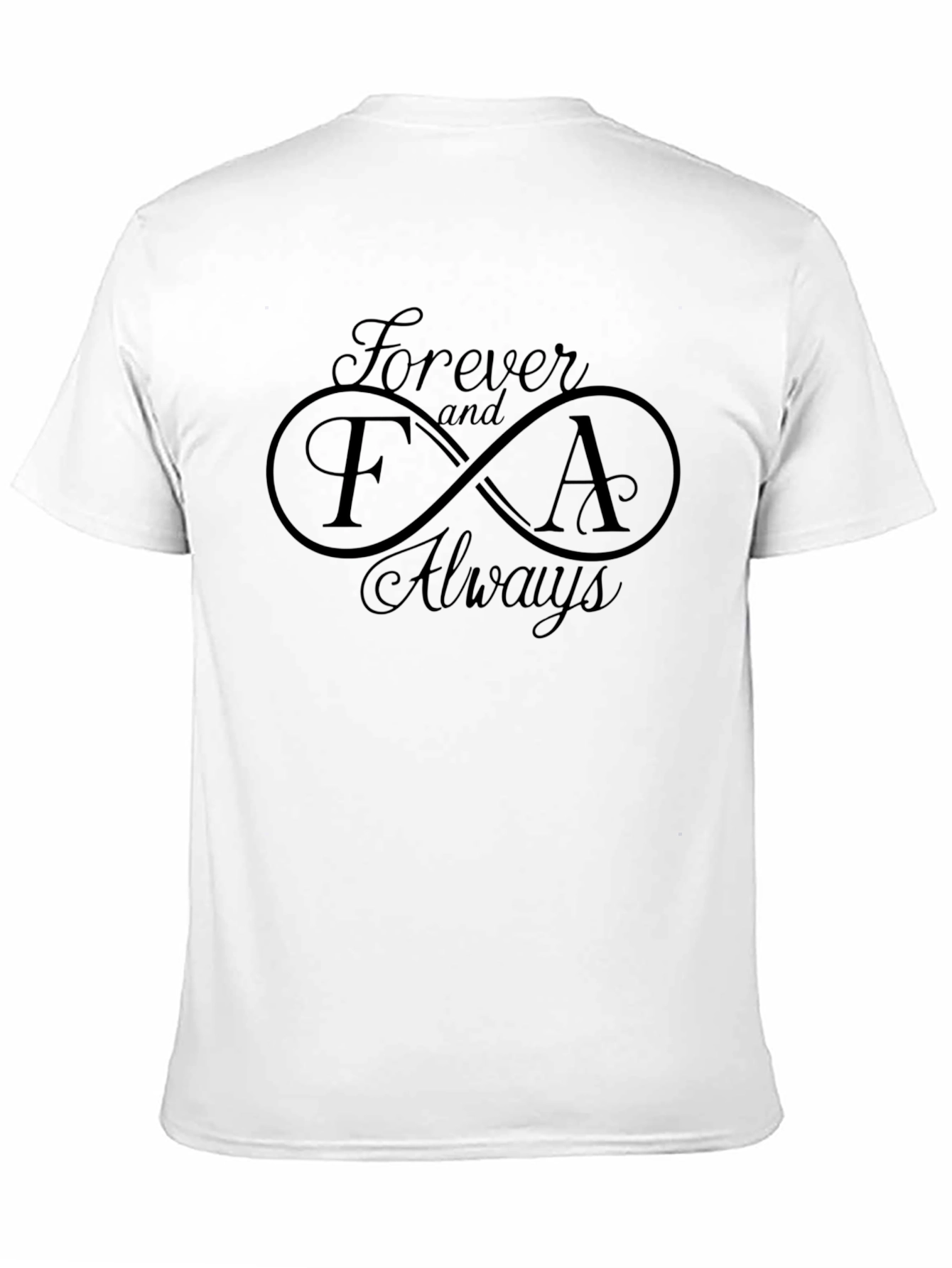 Forever and Always T-Shirt