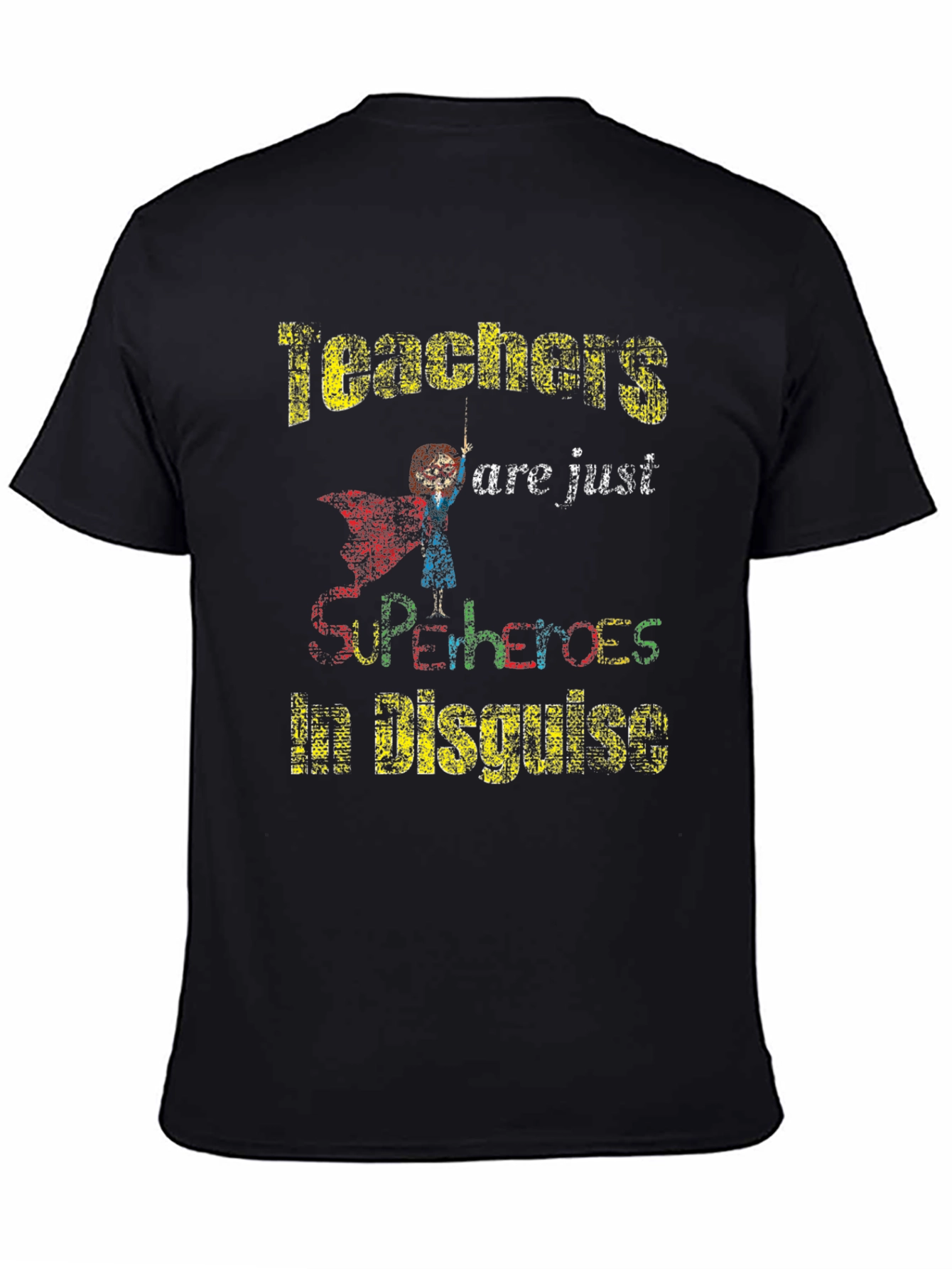 Teachers are Superheroes T-Shirt