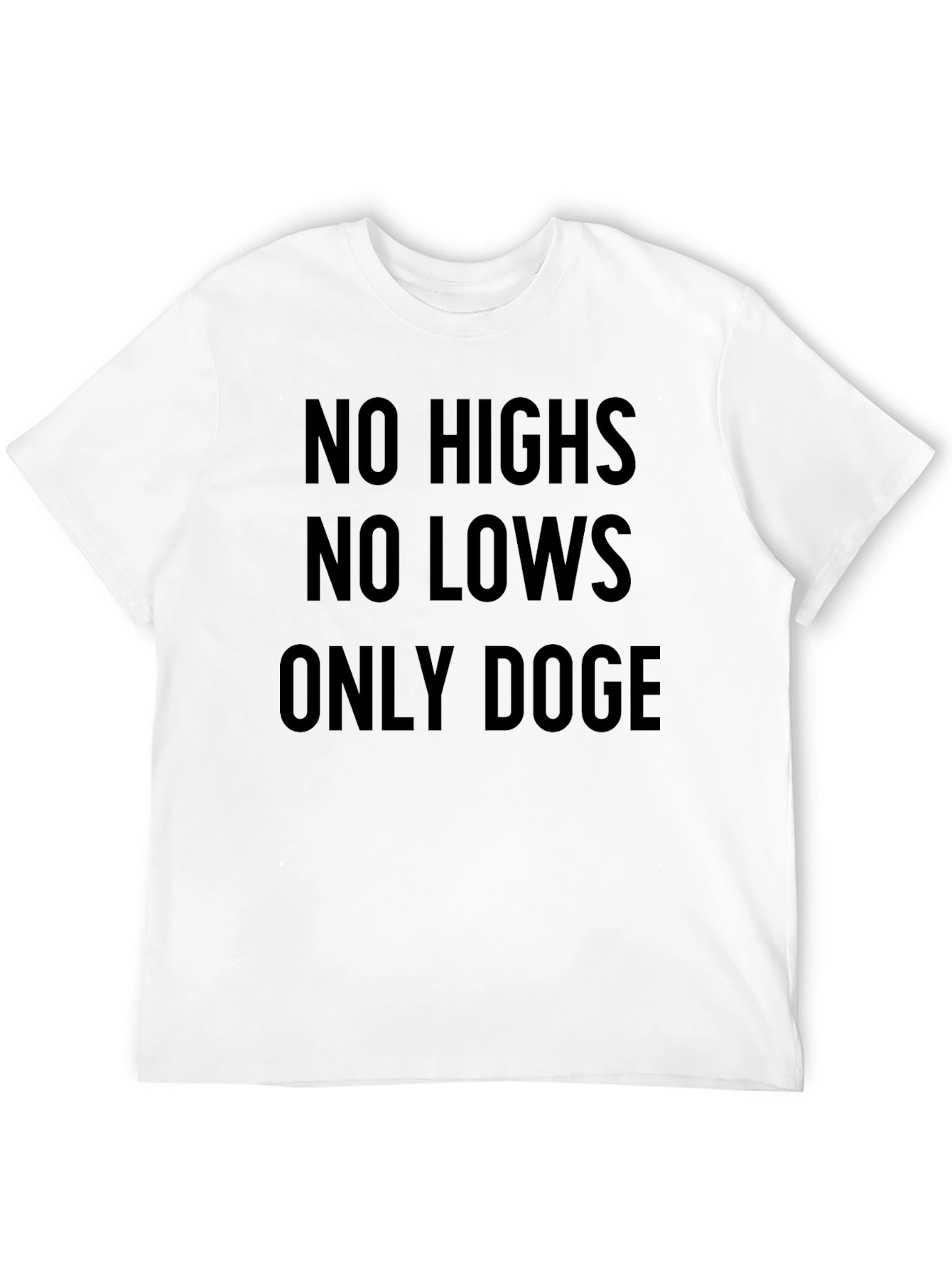 No Highs No Lows Only Doge Black T-Shirt
