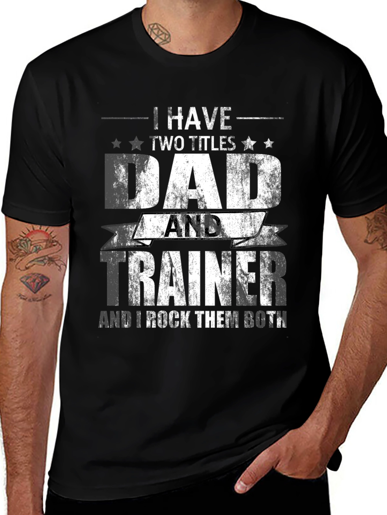 Dad and Trainer T-Shirt - I Rock Them Both!