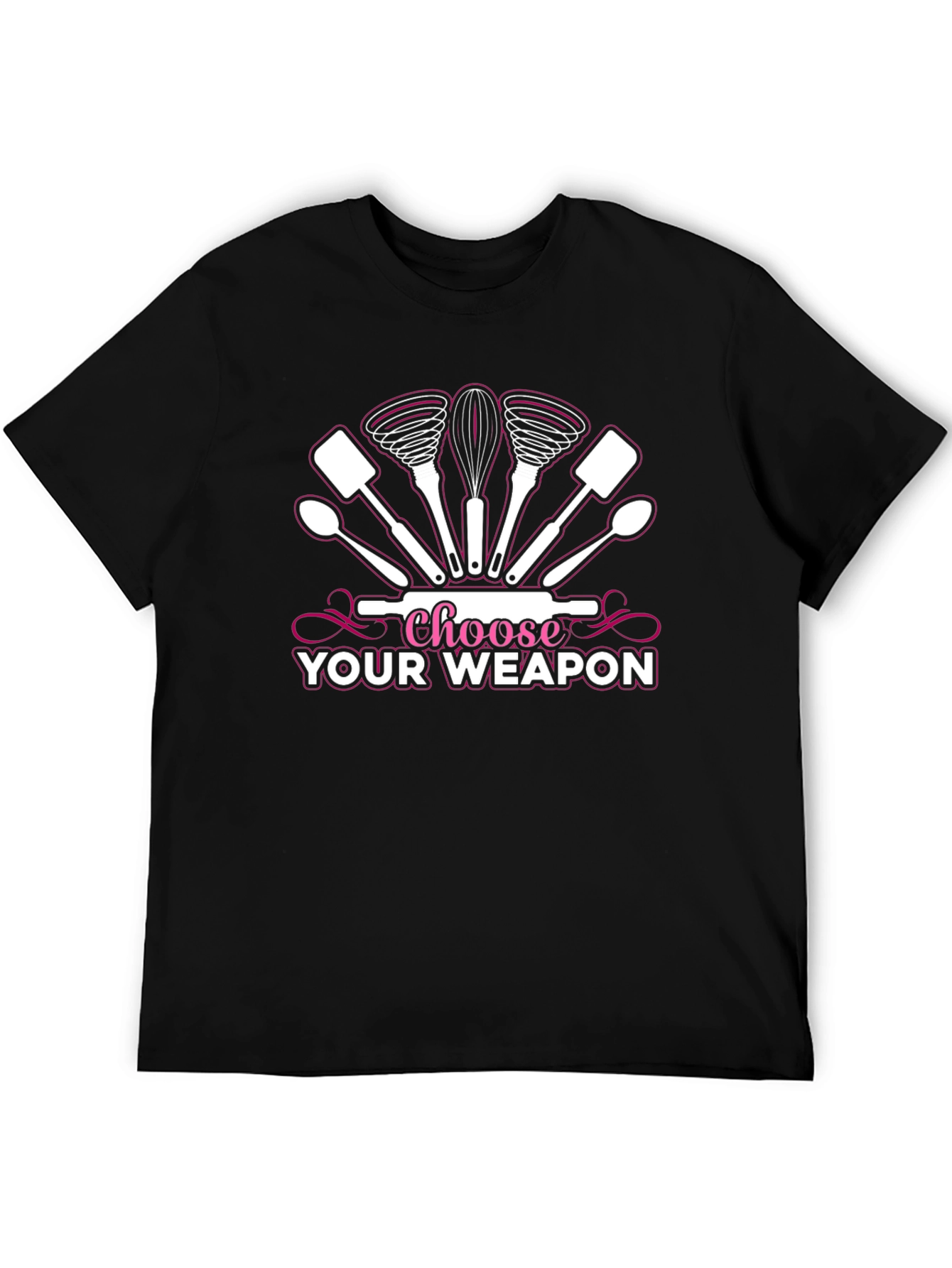 Choose Your Weapon - Baking T-Shirt