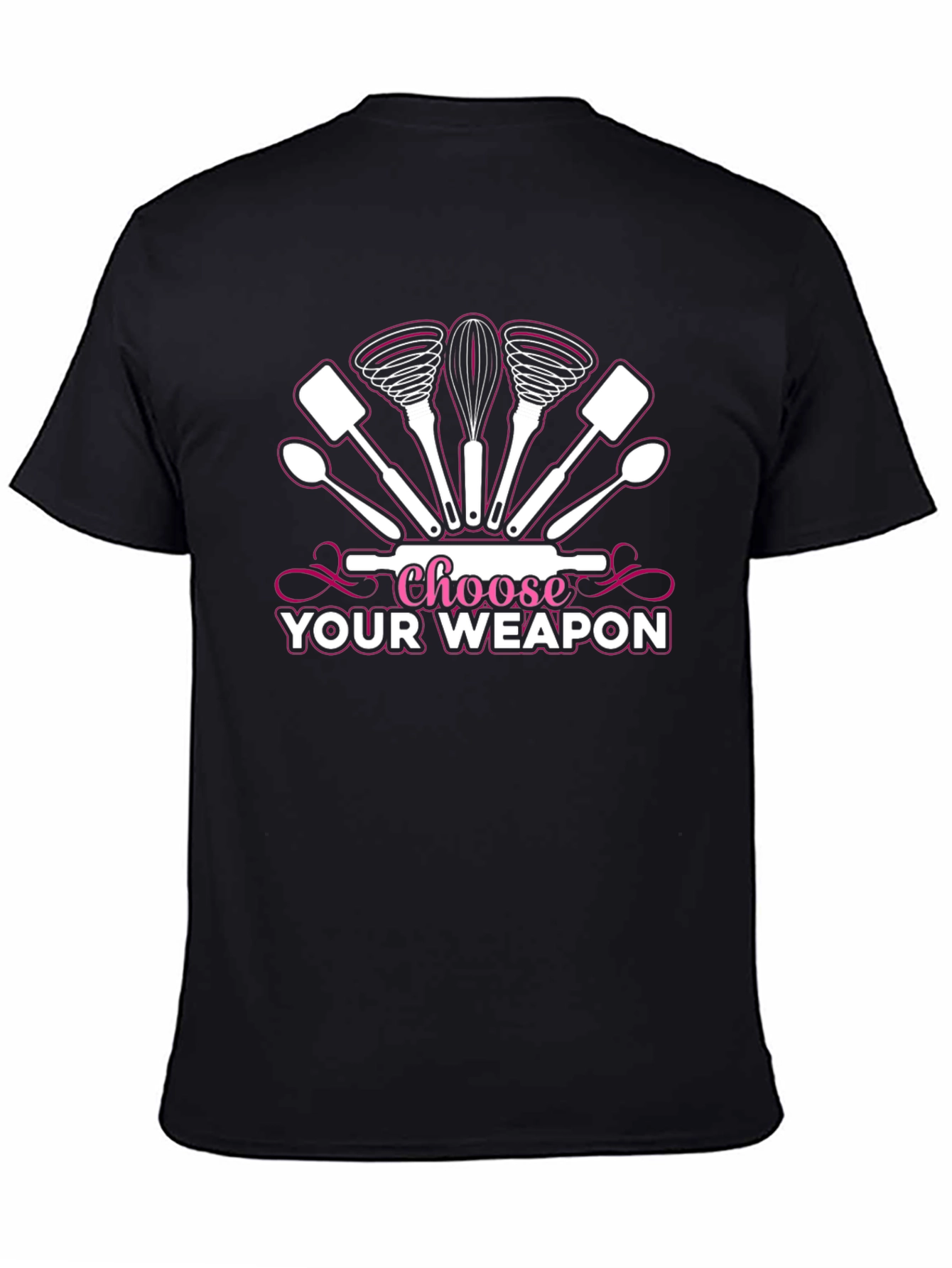 Choose Your Weapon - Baking T-Shirt