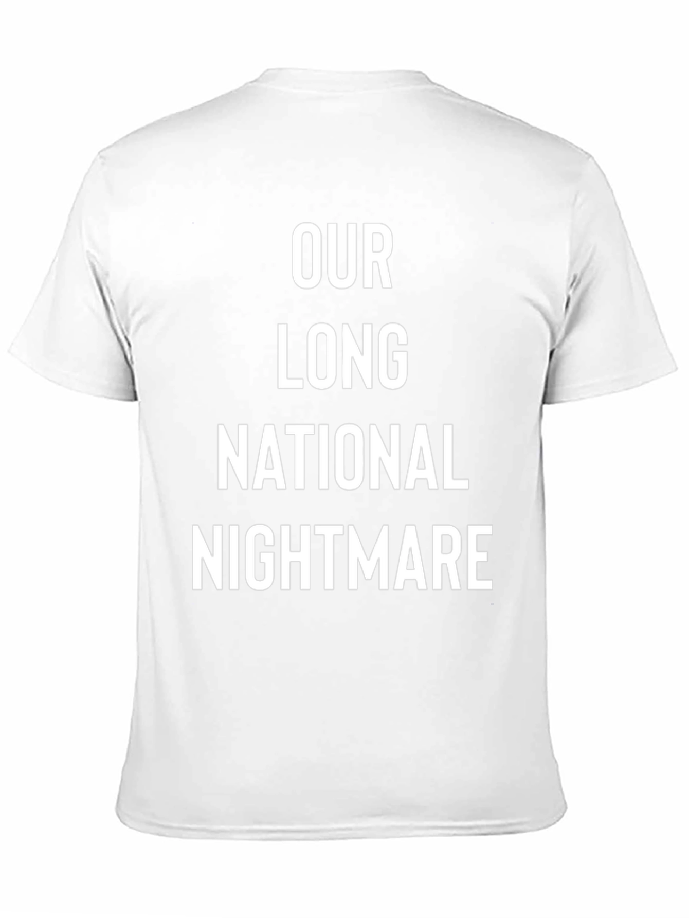 Our Long National Nightmare T-Shirt