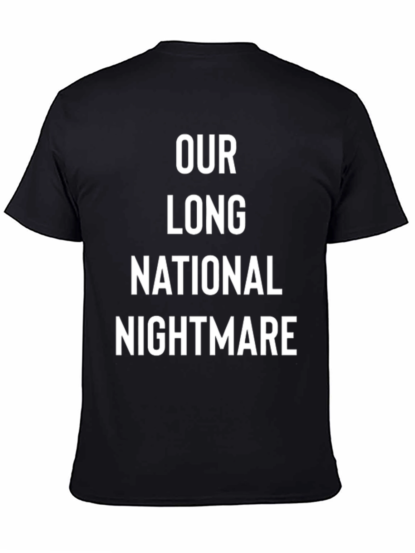Our Long National Nightmare T-Shirt