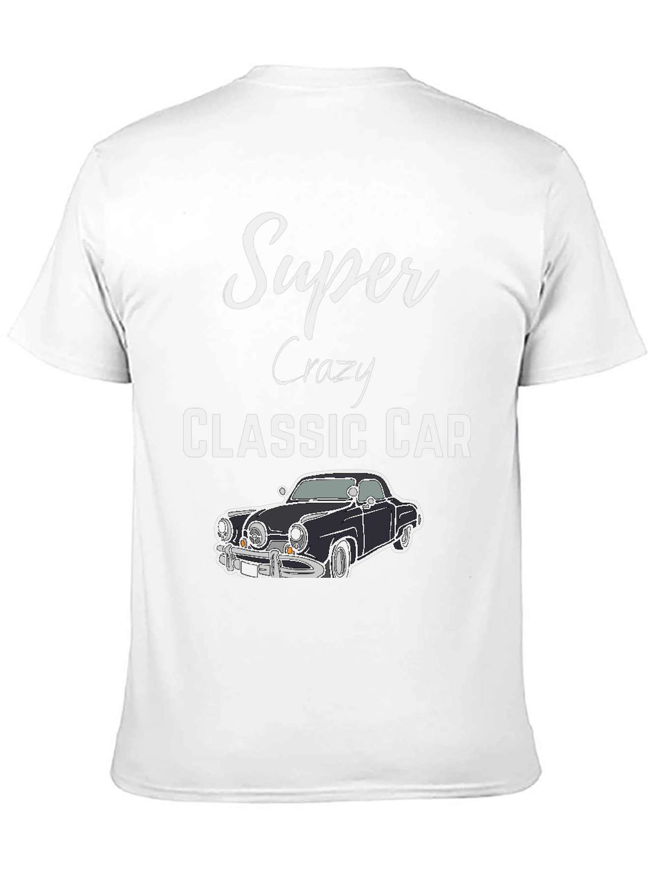 Super Crazy Classic Car T-Shirt