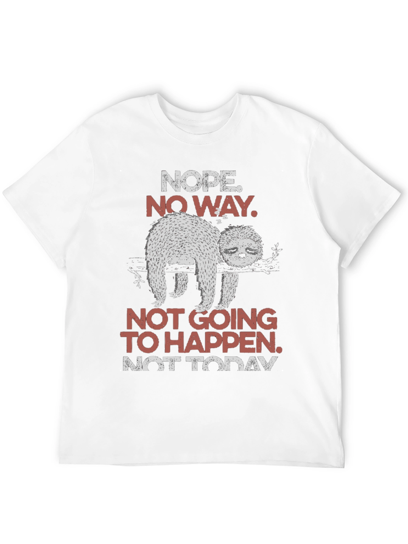 Nope Sloth Tee - Funny Lazy T-Shirt