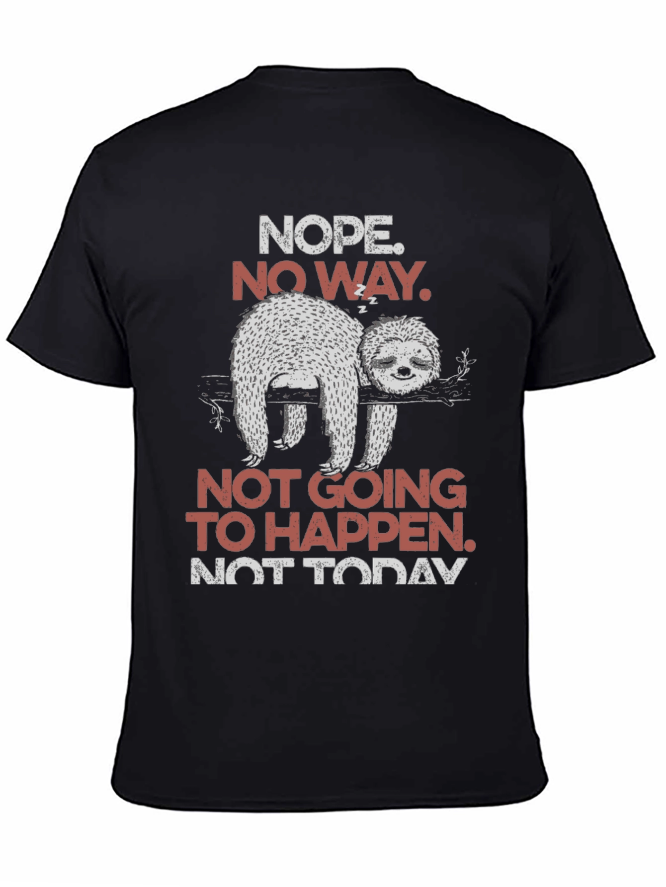 Nope Sloth Tee - Funny Lazy T-Shirt