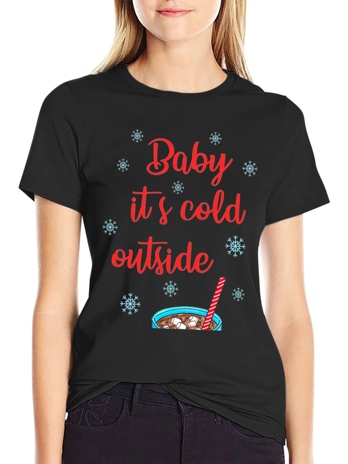Baby Its Cold Outside T-Shirt