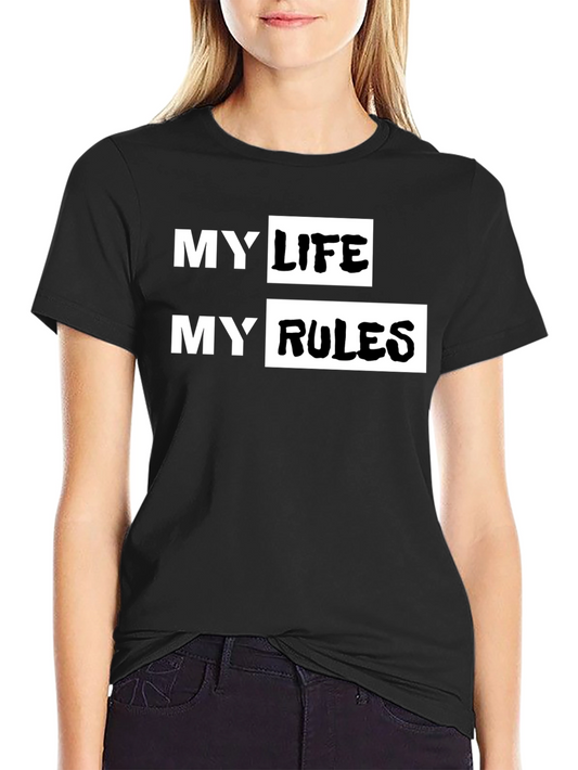 My Life My Rules Graphic Tee - Black Cotton T-Shirt