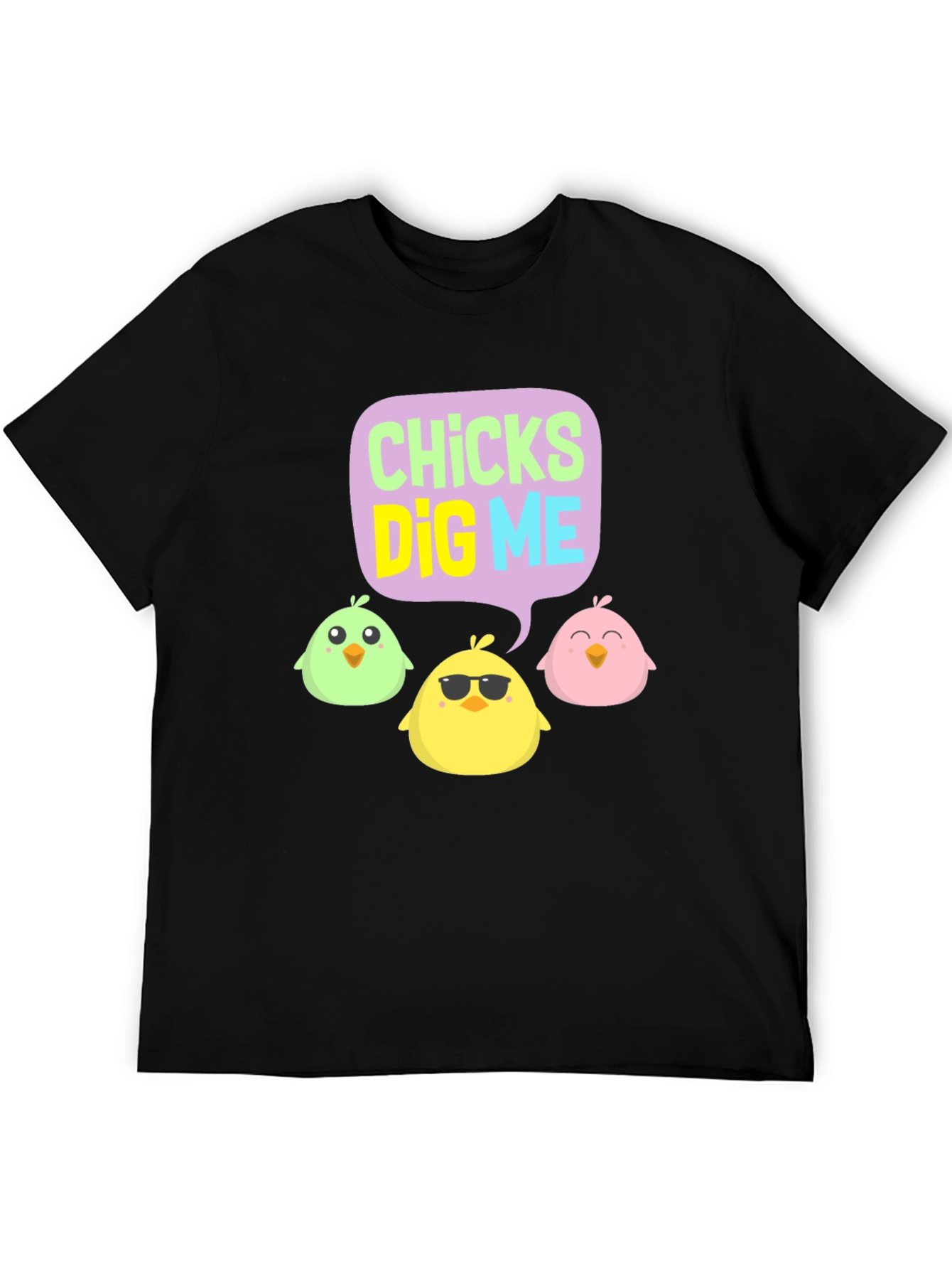 Chicks Dig Me T-Shirt | Easter Novelty