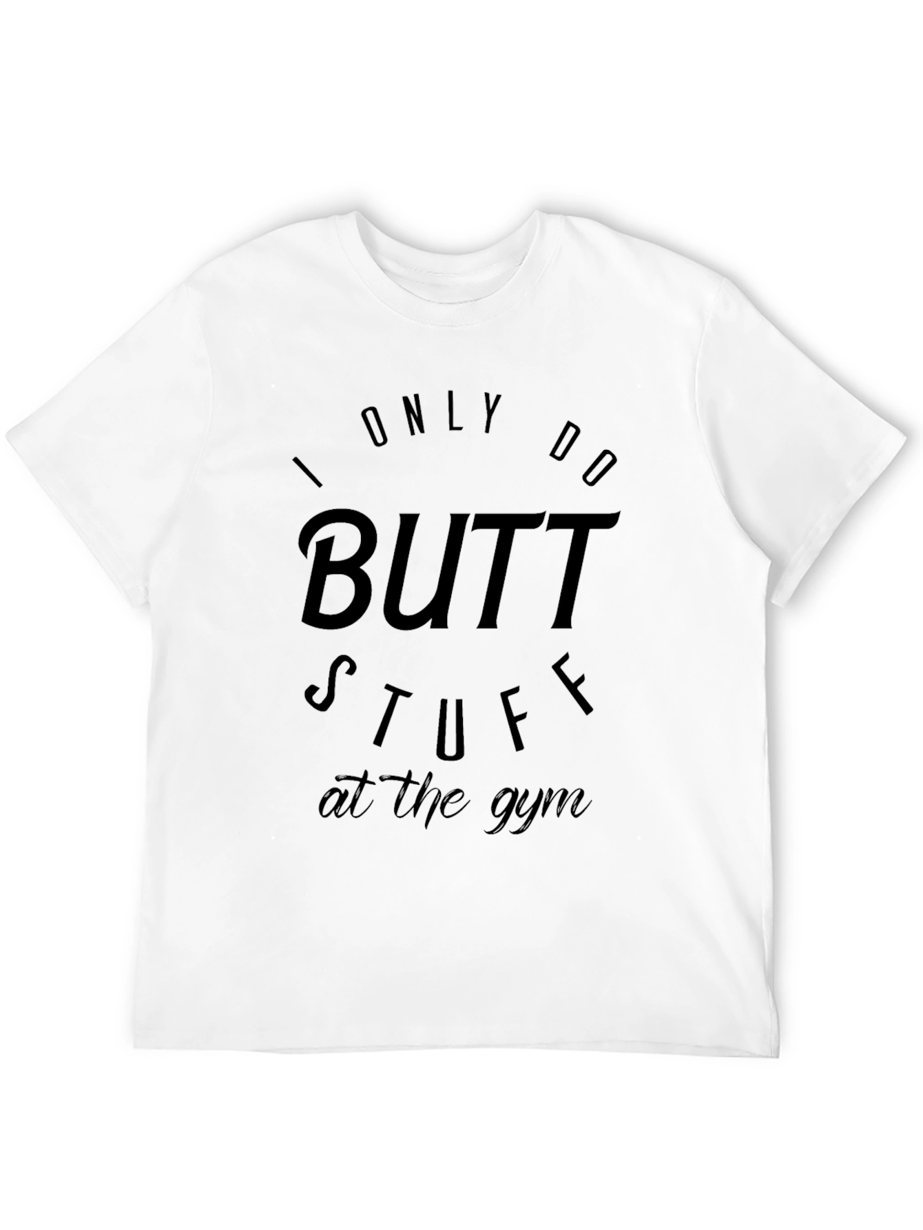 Butt Stuff Gym T-Shirt - Mens Graphic Tee