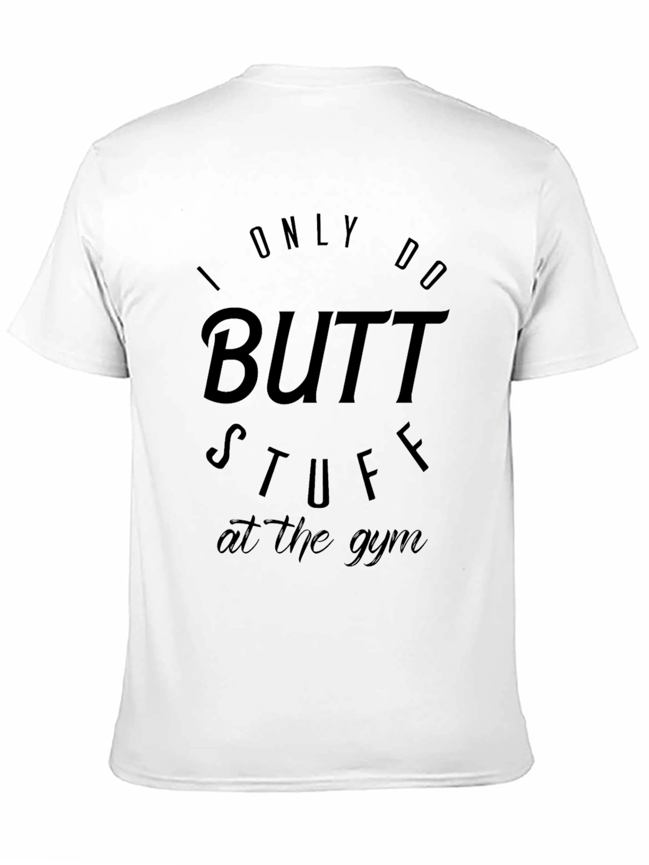 Butt Stuff Gym T-Shirt - Mens Graphic Tee