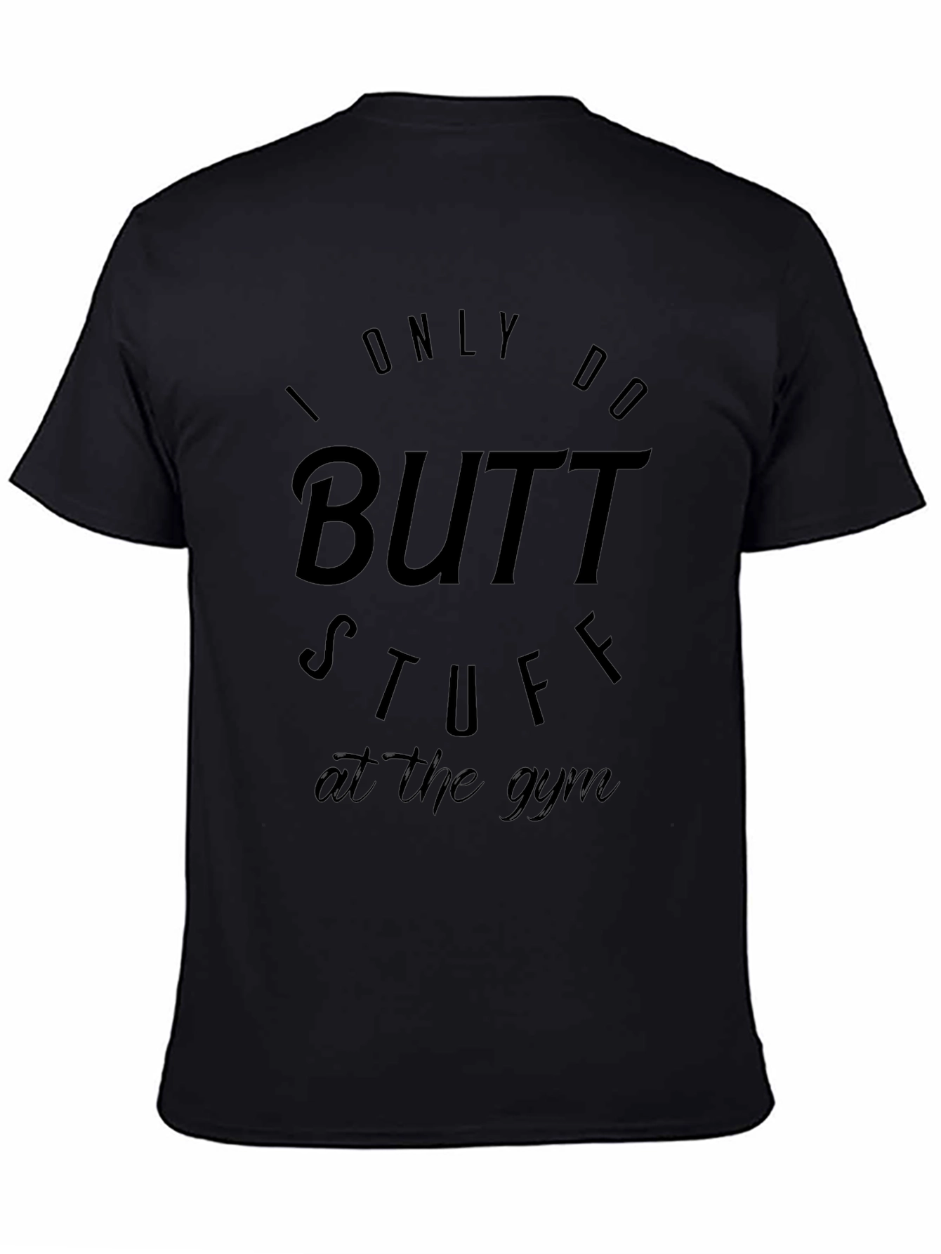Butt Stuff Gym T-Shirt - Mens Graphic Tee