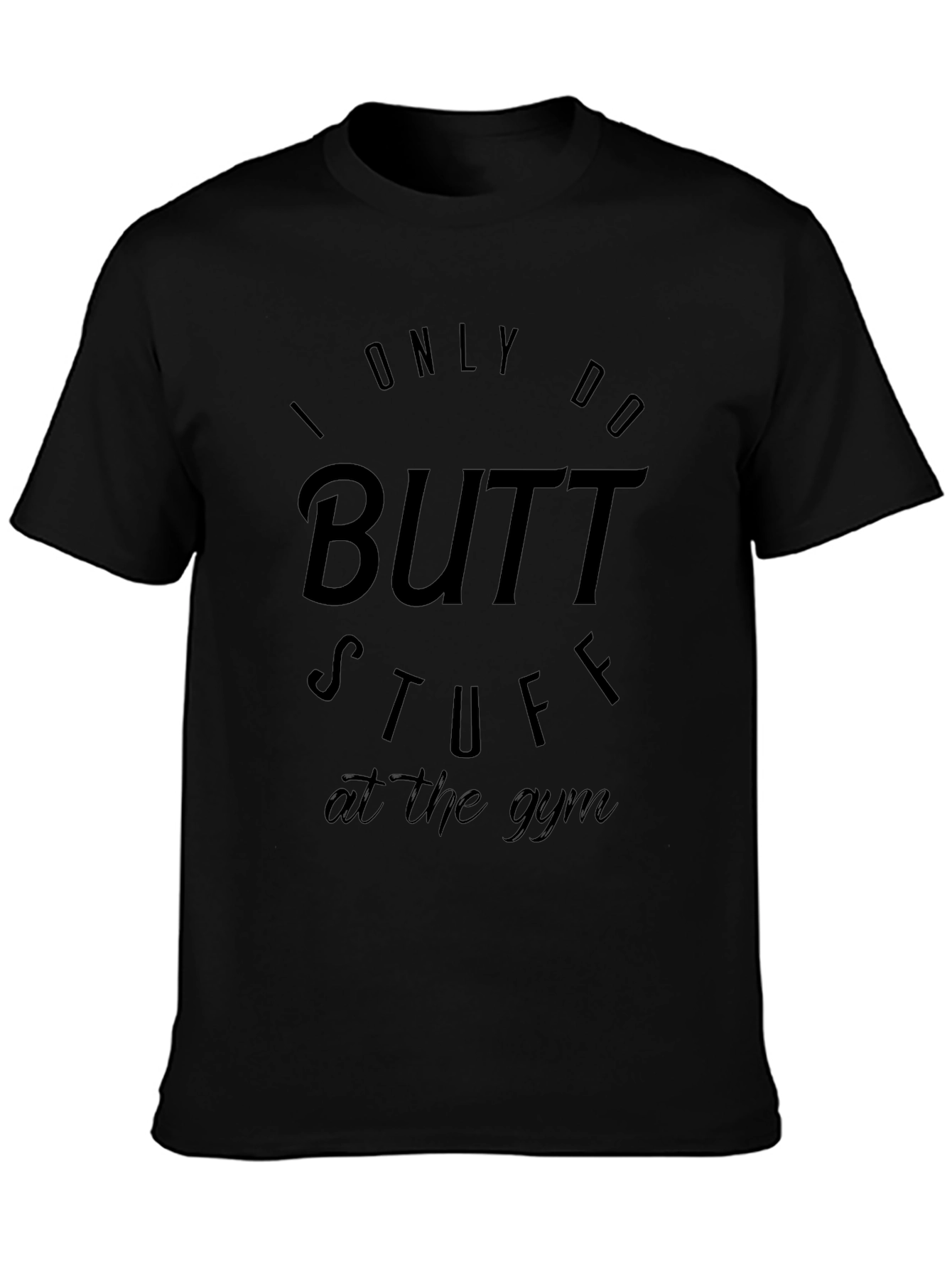 Butt Stuff Gym T-Shirt - Mens Graphic Tee