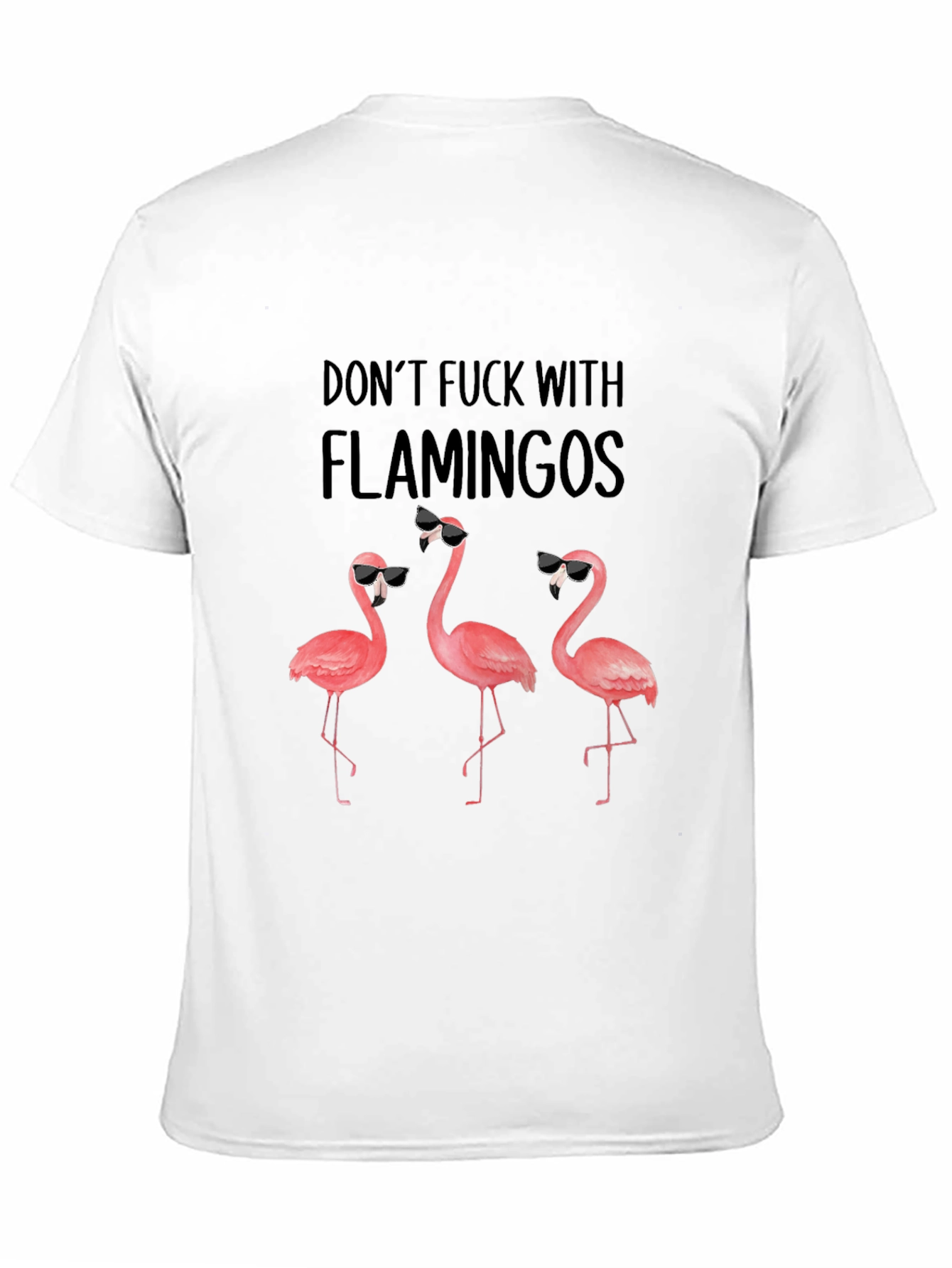 Dont F*ck With Flamingos Graphic Tee