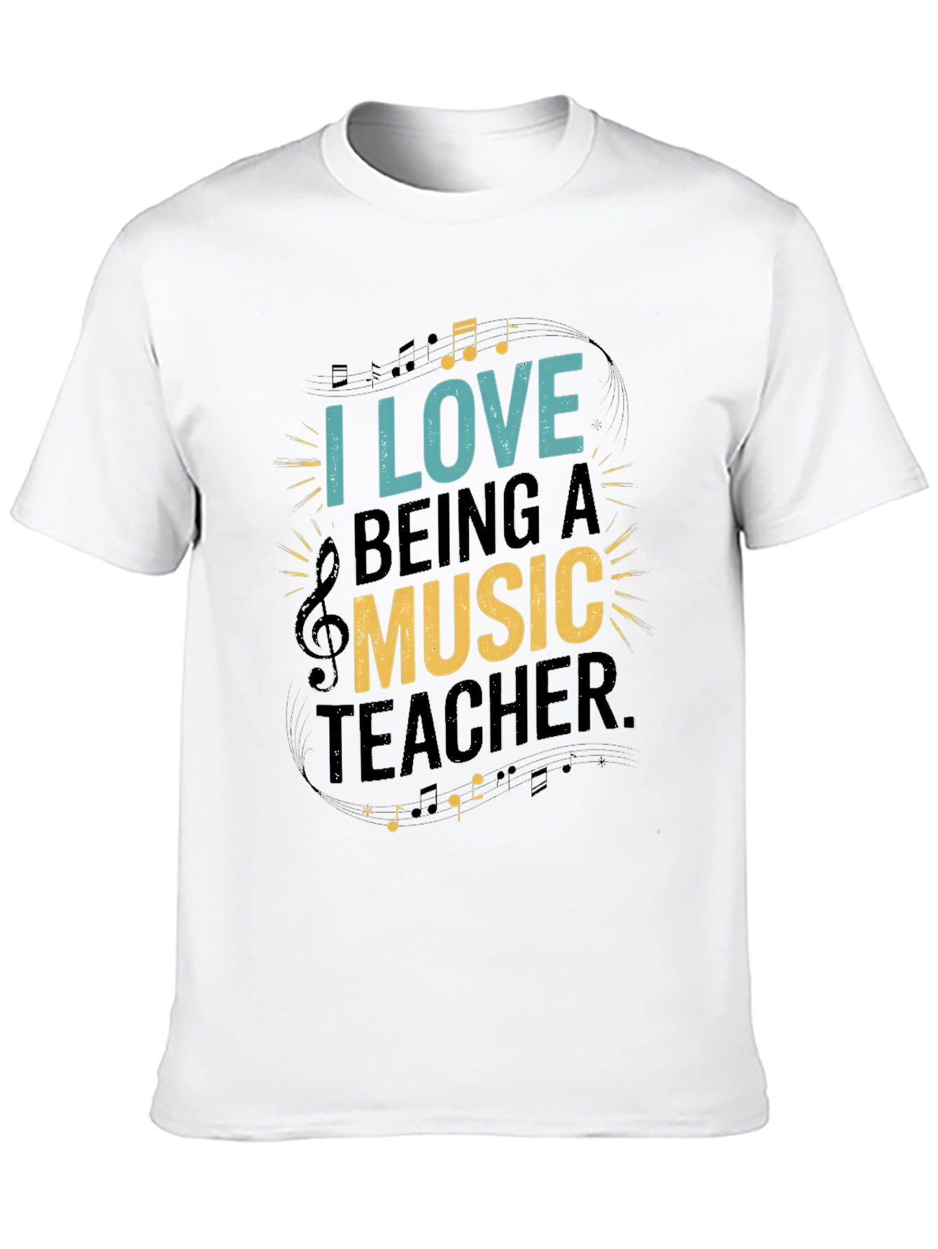 I Love Being a Music Teacher T-Shirt