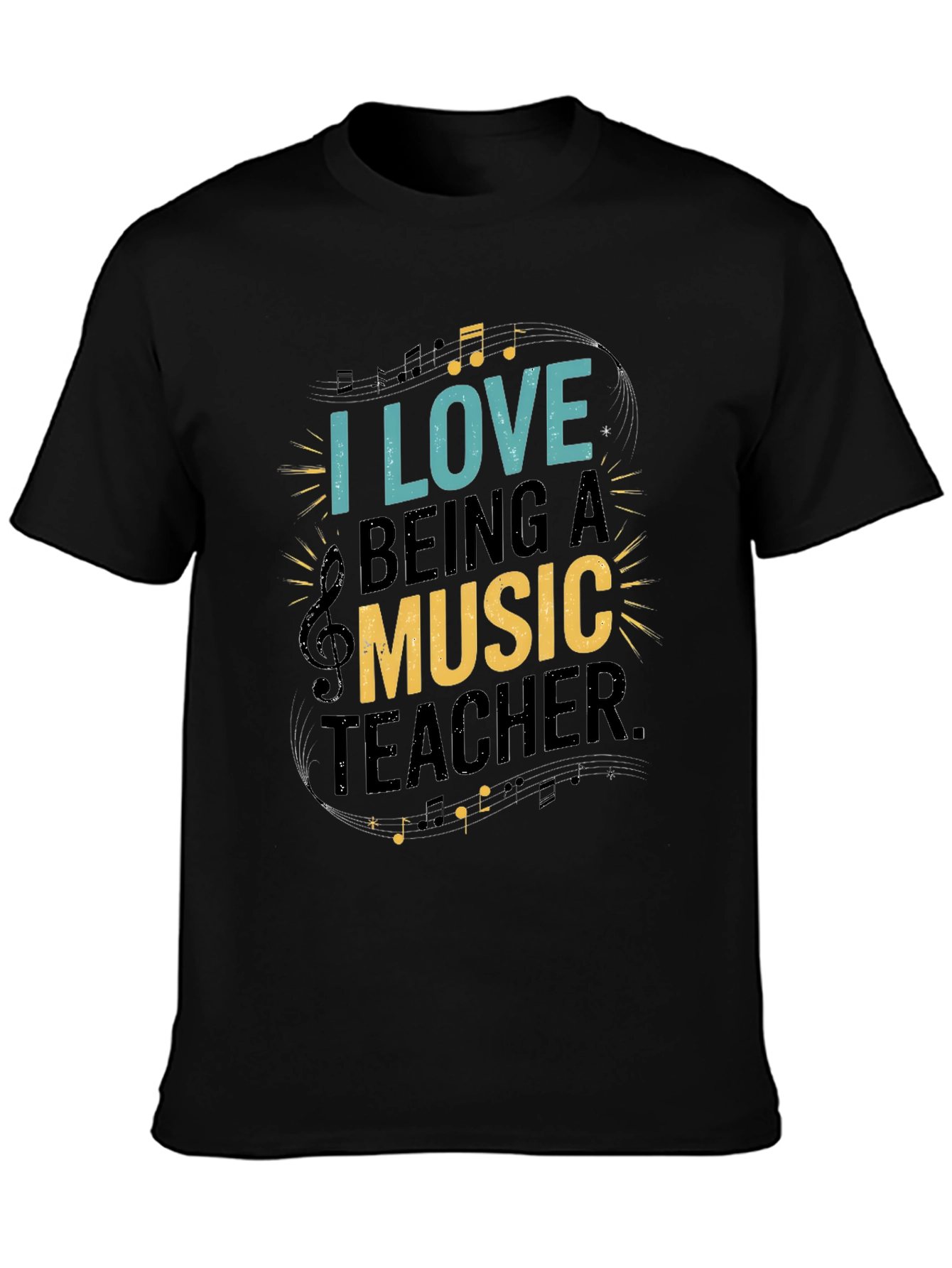 I Love Being a Music Teacher T-Shirt