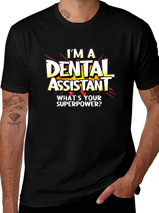 Dental Assistant Superpower T-Shirt - Black Graphic Tee