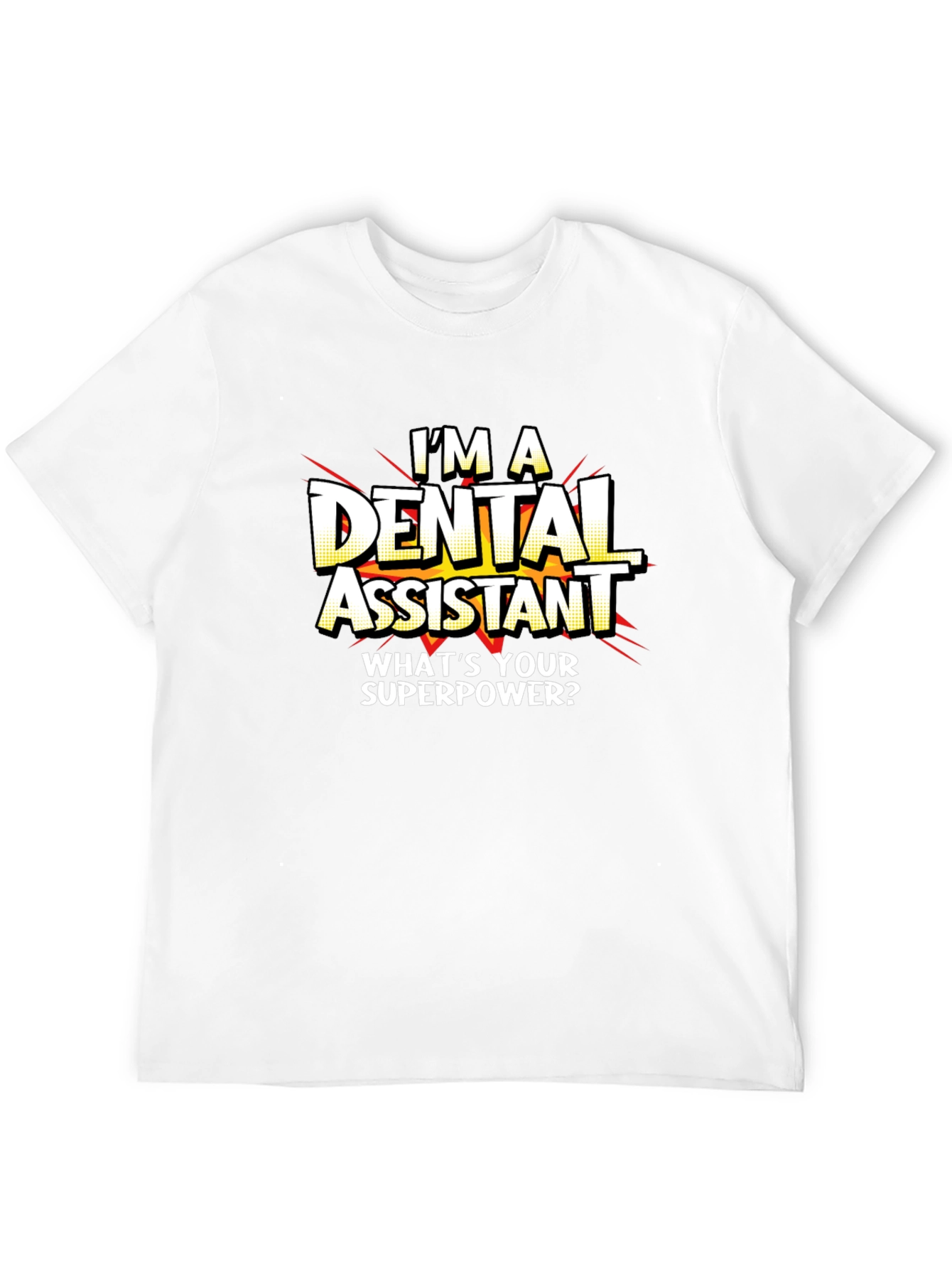 Dental Assistant Superpower T-Shirt - Black Graphic Tee