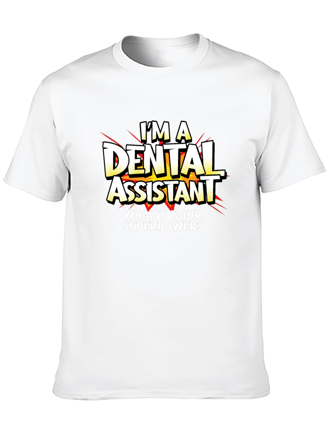 Dental Assistant Superpower T-Shirt - Black Graphic Tee