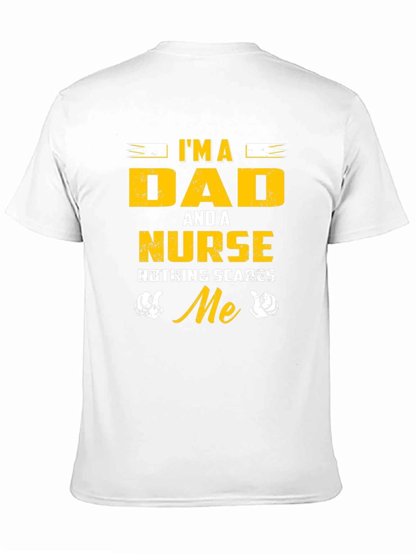 Im A Dad And A Nurse T-Shirt