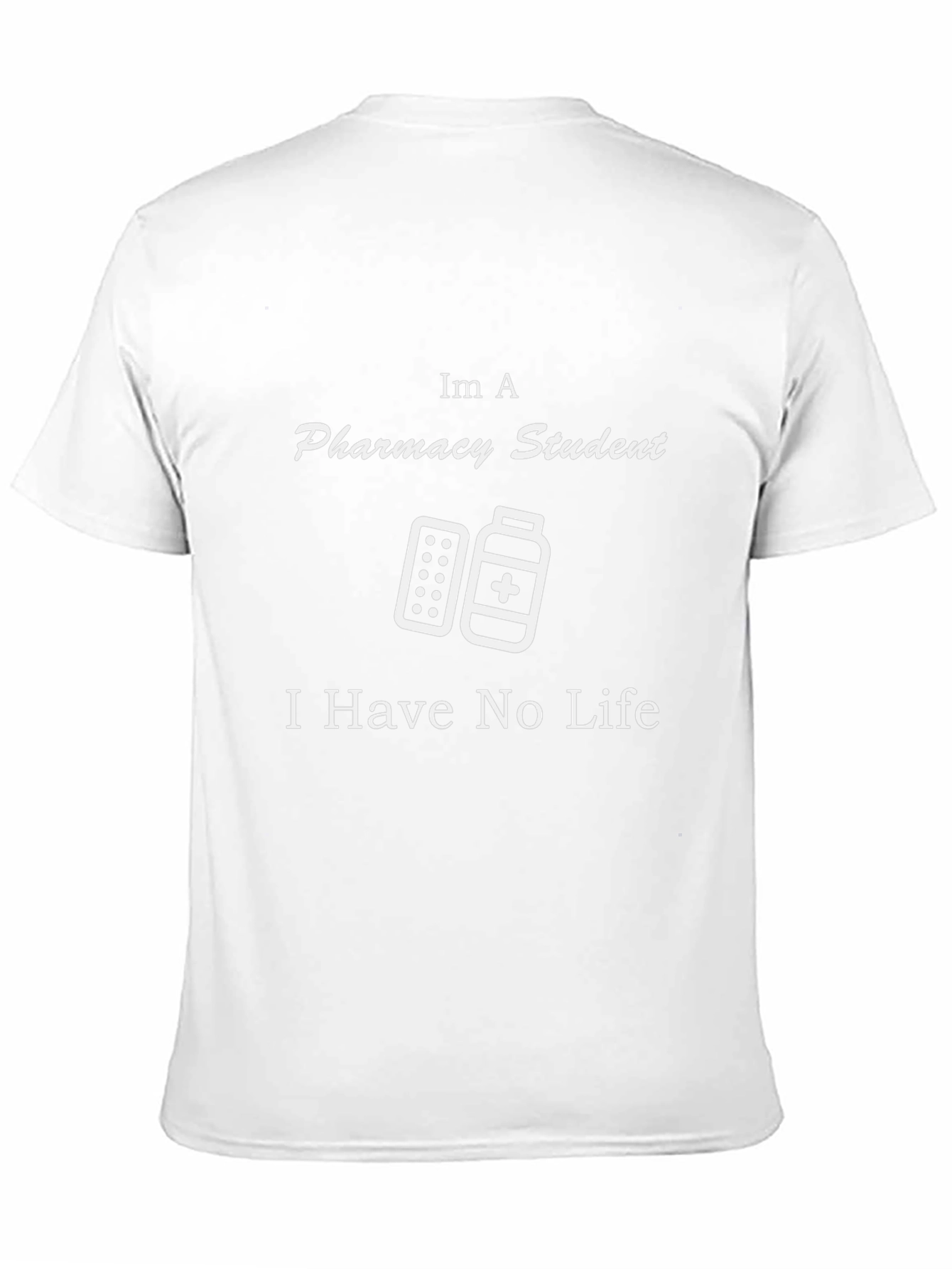 Pharmacy Student Tee - No Life T-Shirt