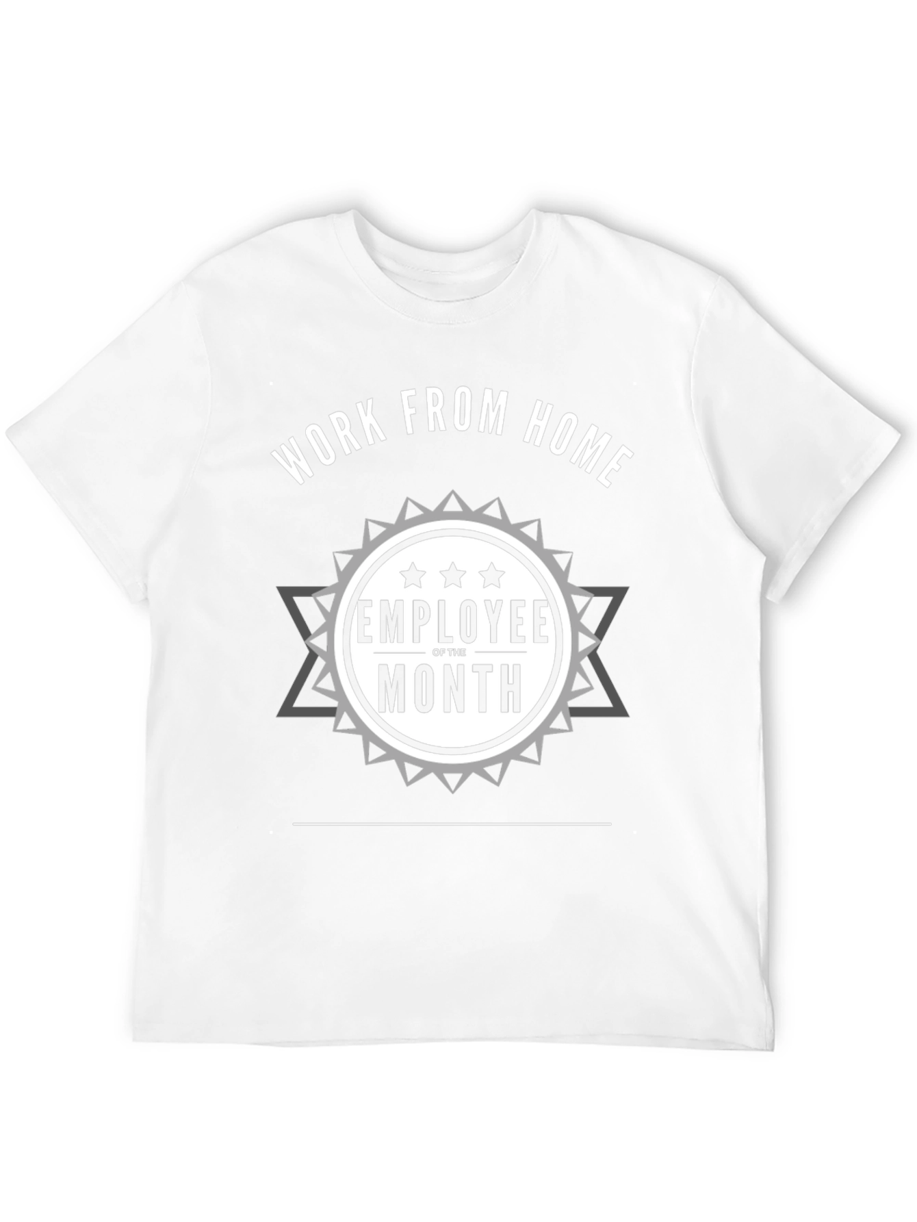 Work From Home Employee of the Month T-Shirt