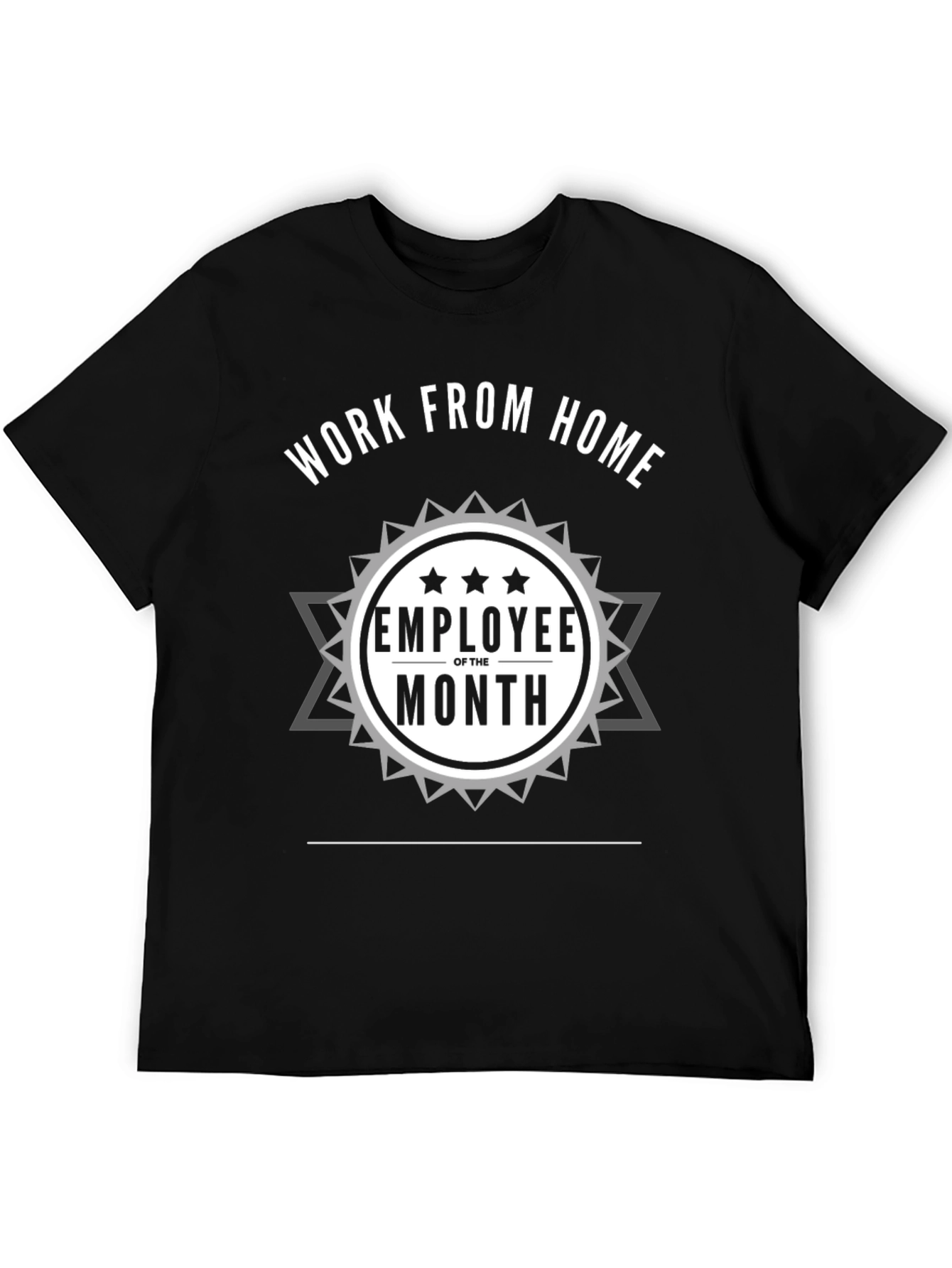 Work From Home Employee of the Month T-Shirt
