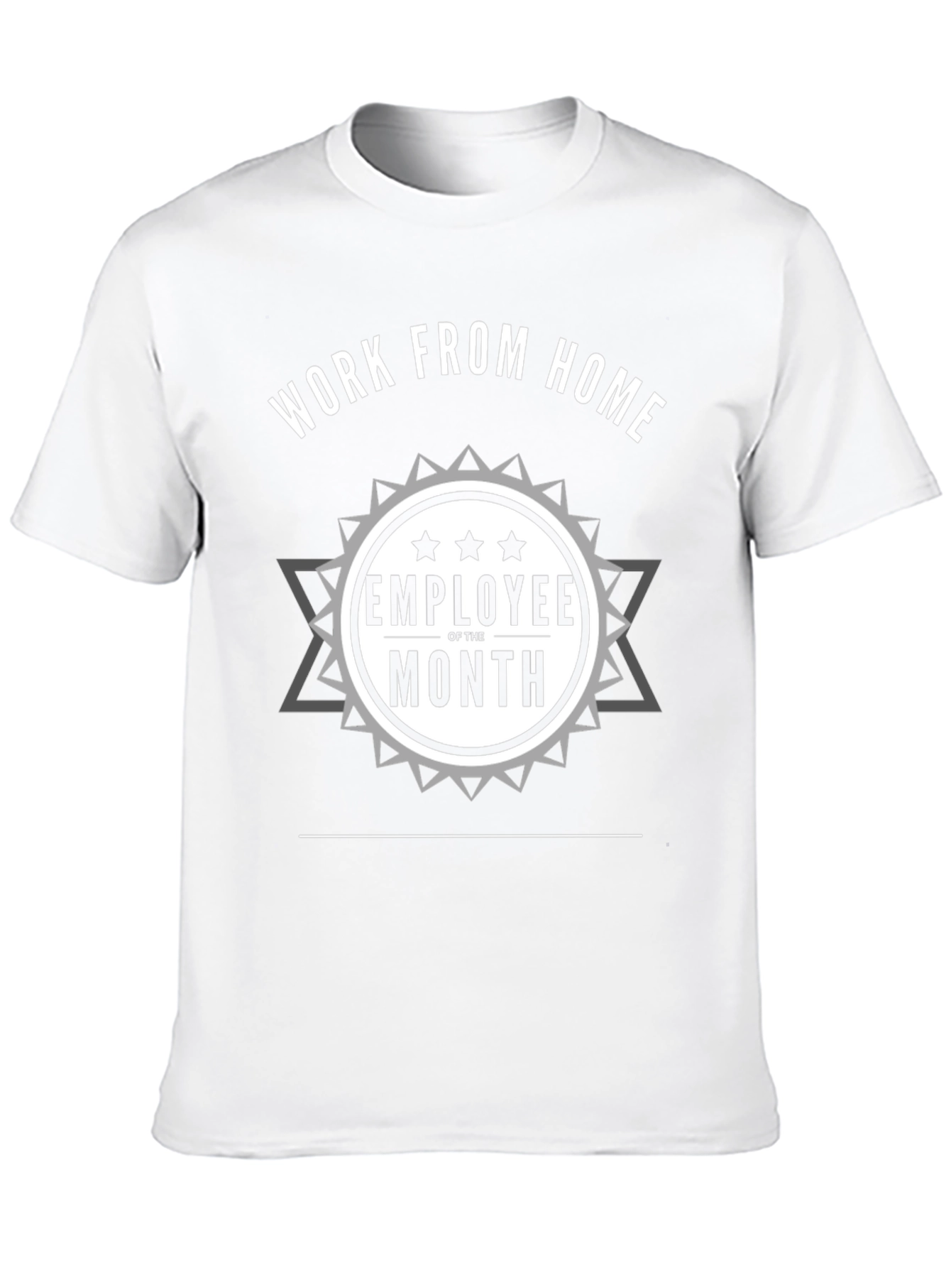 Work From Home Employee of the Month T-Shirt