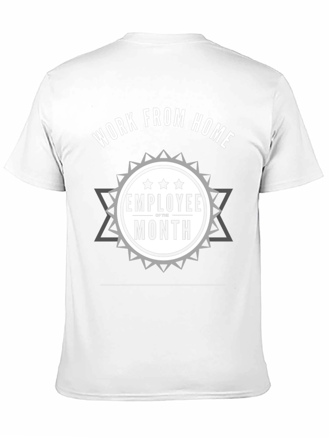 Work From Home Employee of the Month T-Shirt