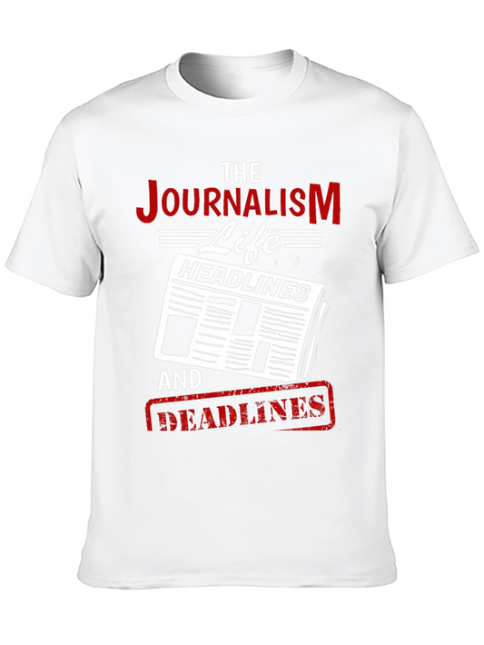 Journalism Life T-Shirt - Headlines and Deadlines