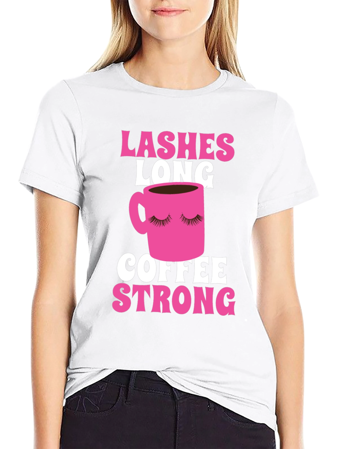 Lashes Long Coffee Strong Graphic Tee - Black