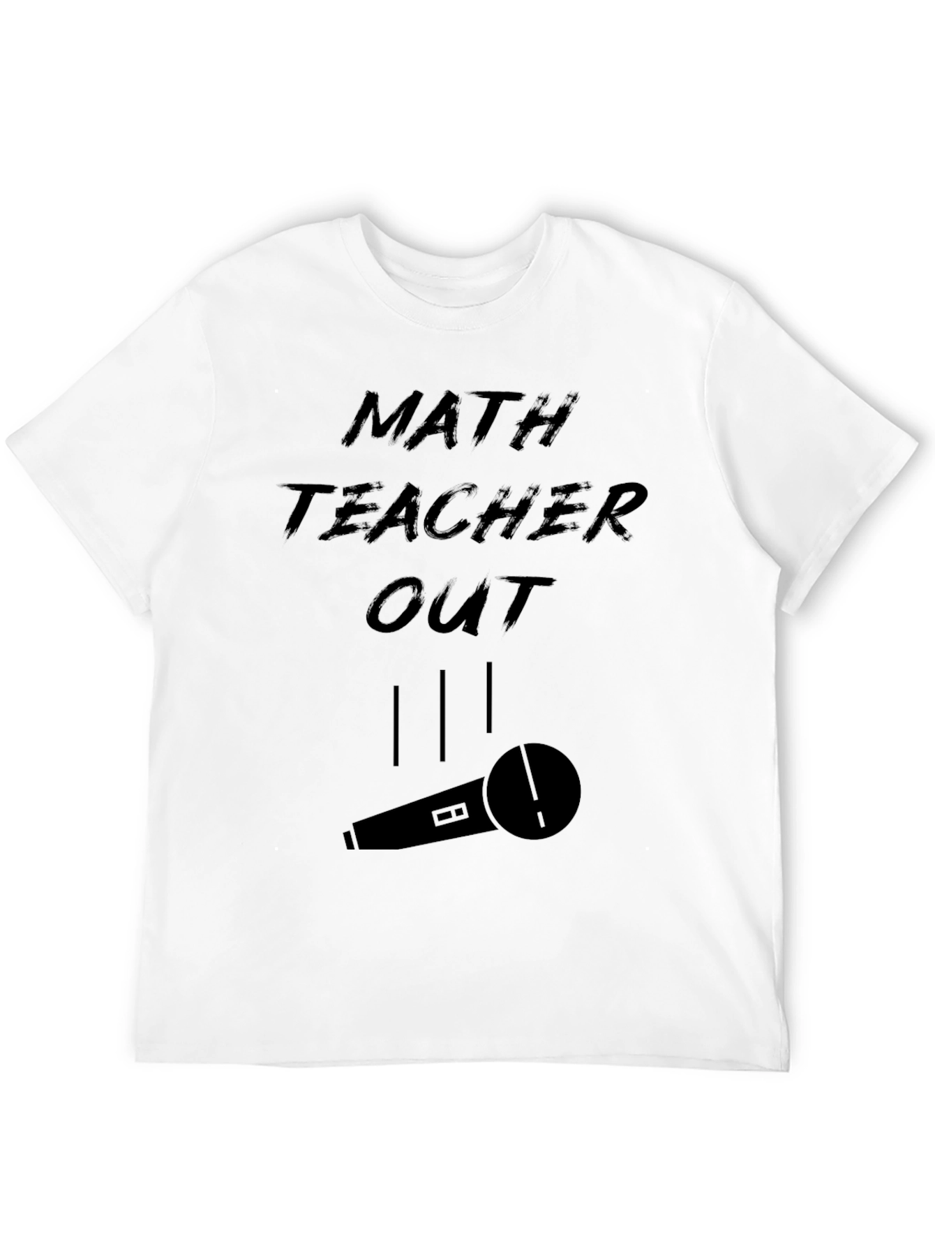 Math Teacher Out Graphic Tee