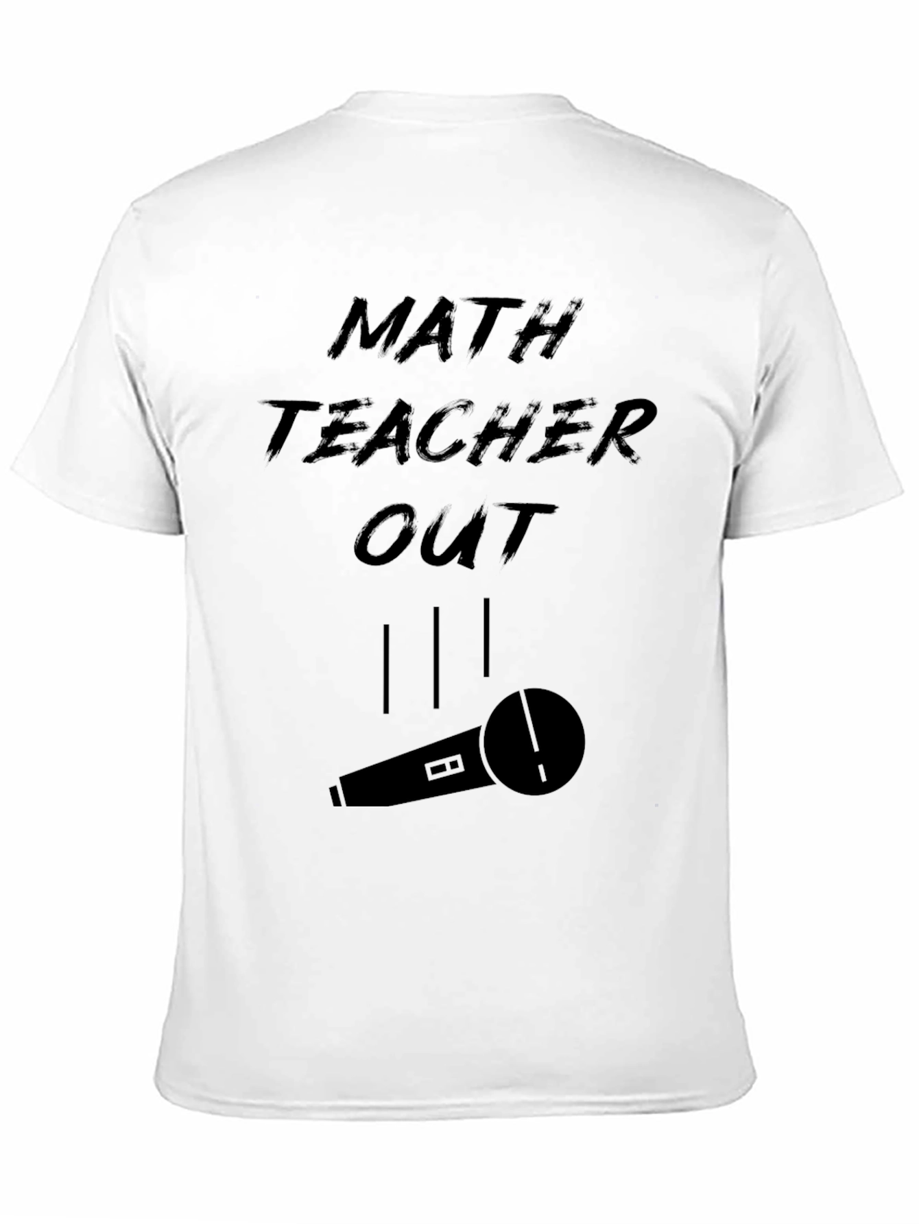 Math Teacher Out Graphic Tee