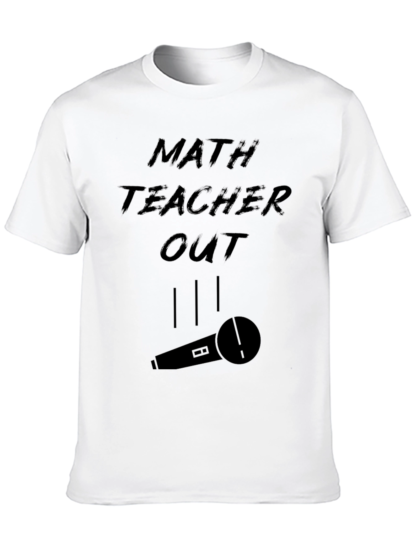 Math Teacher Out Graphic Tee