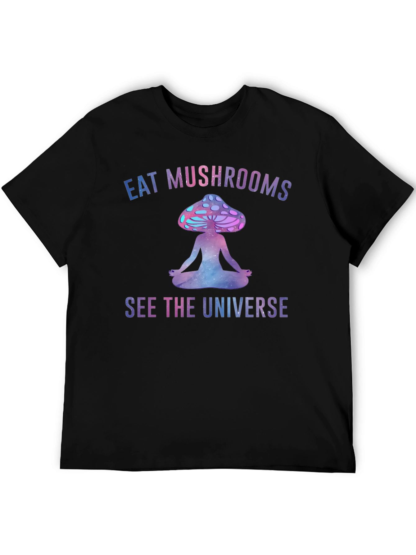 Eat Mushrooms See The Universe Graphic Tee