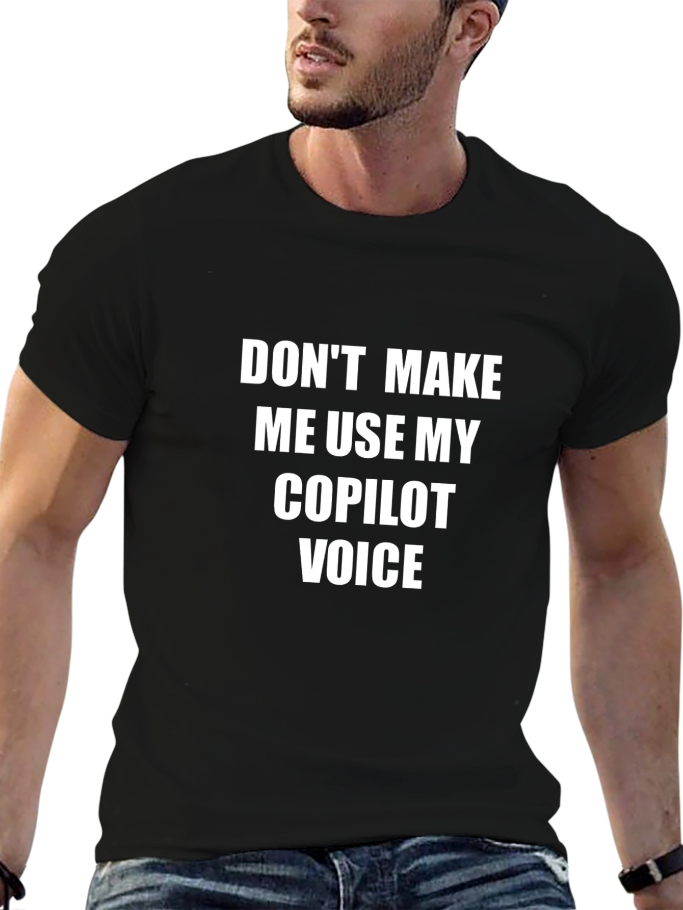 Funny Copilot Voice T-Shirt - Sarcastic Humor Tee