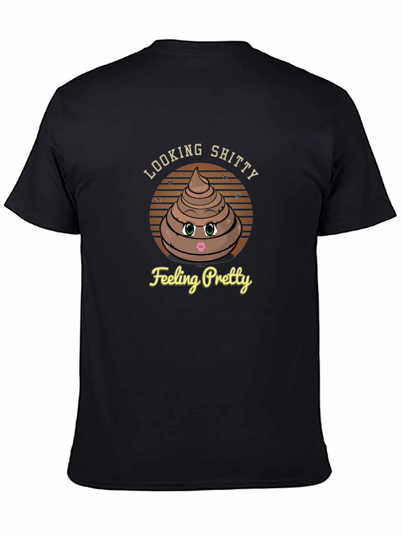 Looking Shitty Feeling Pretty Graphic T-Shirt