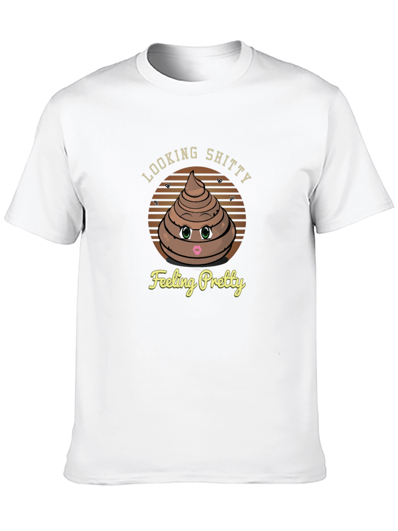 Looking Shitty Feeling Pretty Graphic T-Shirt