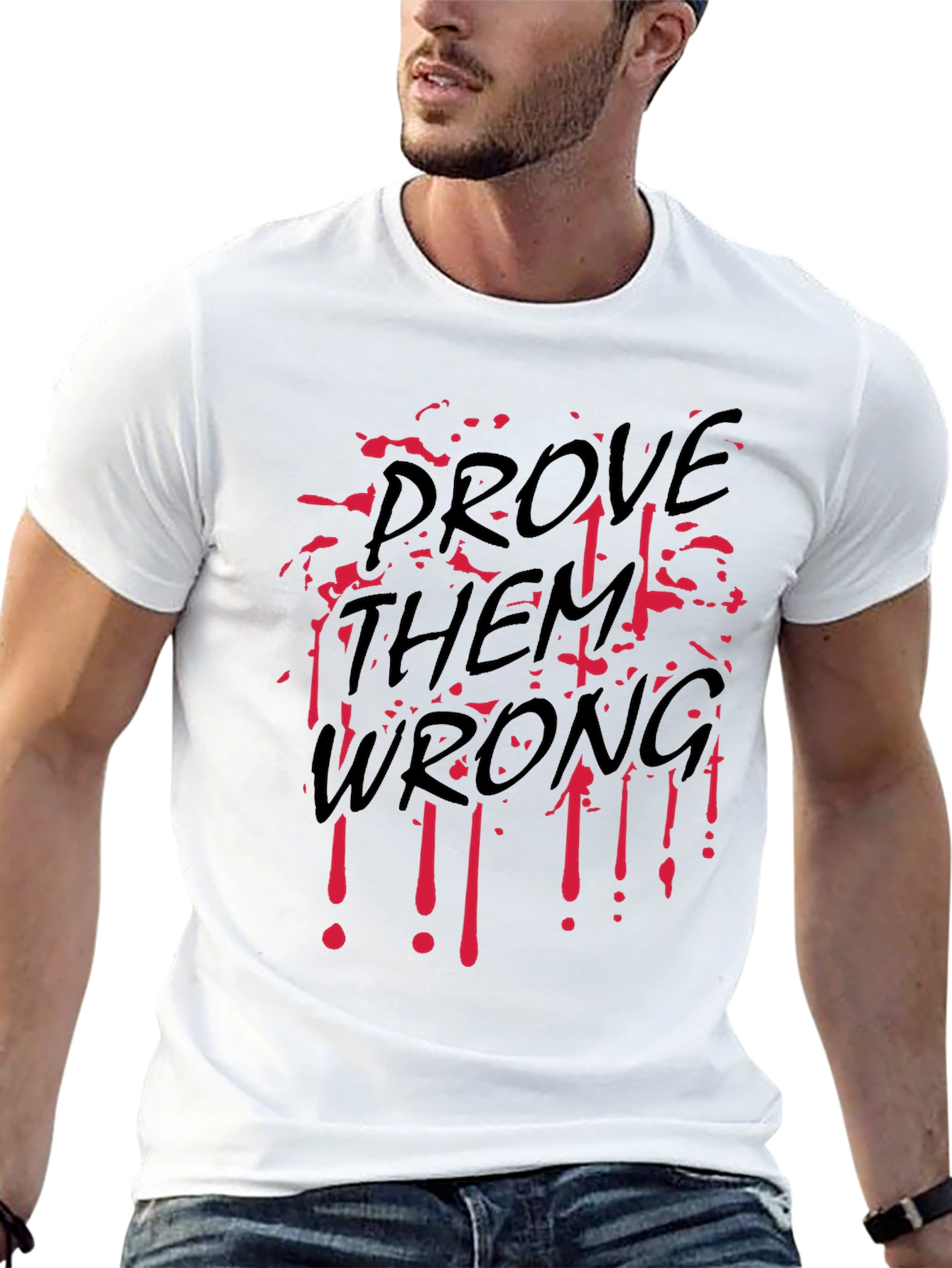 Prove Them Wrong Graphic T-Shirt - Bold Statement Tee
