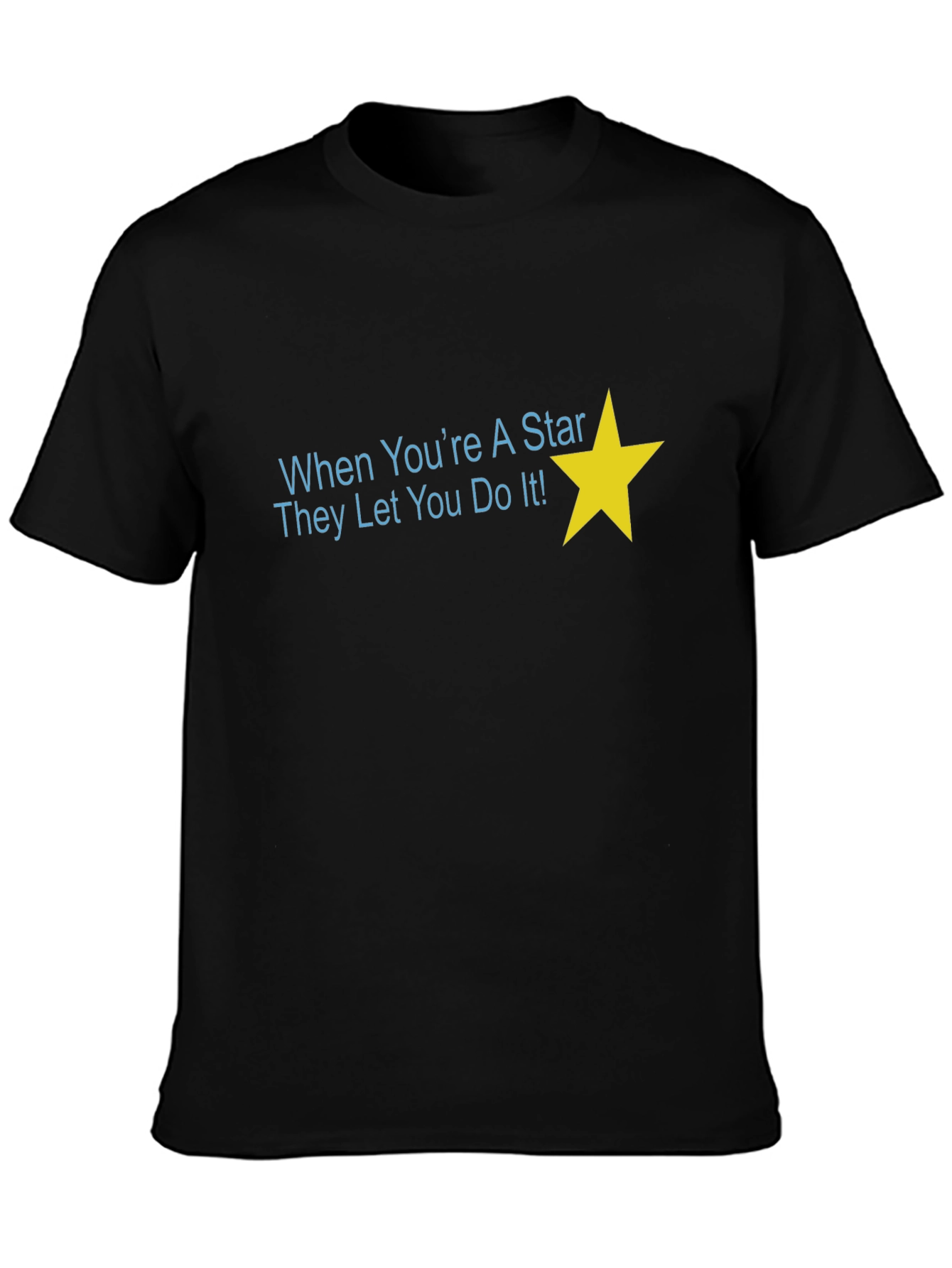 Star Graphic Tee - When Youre a Star