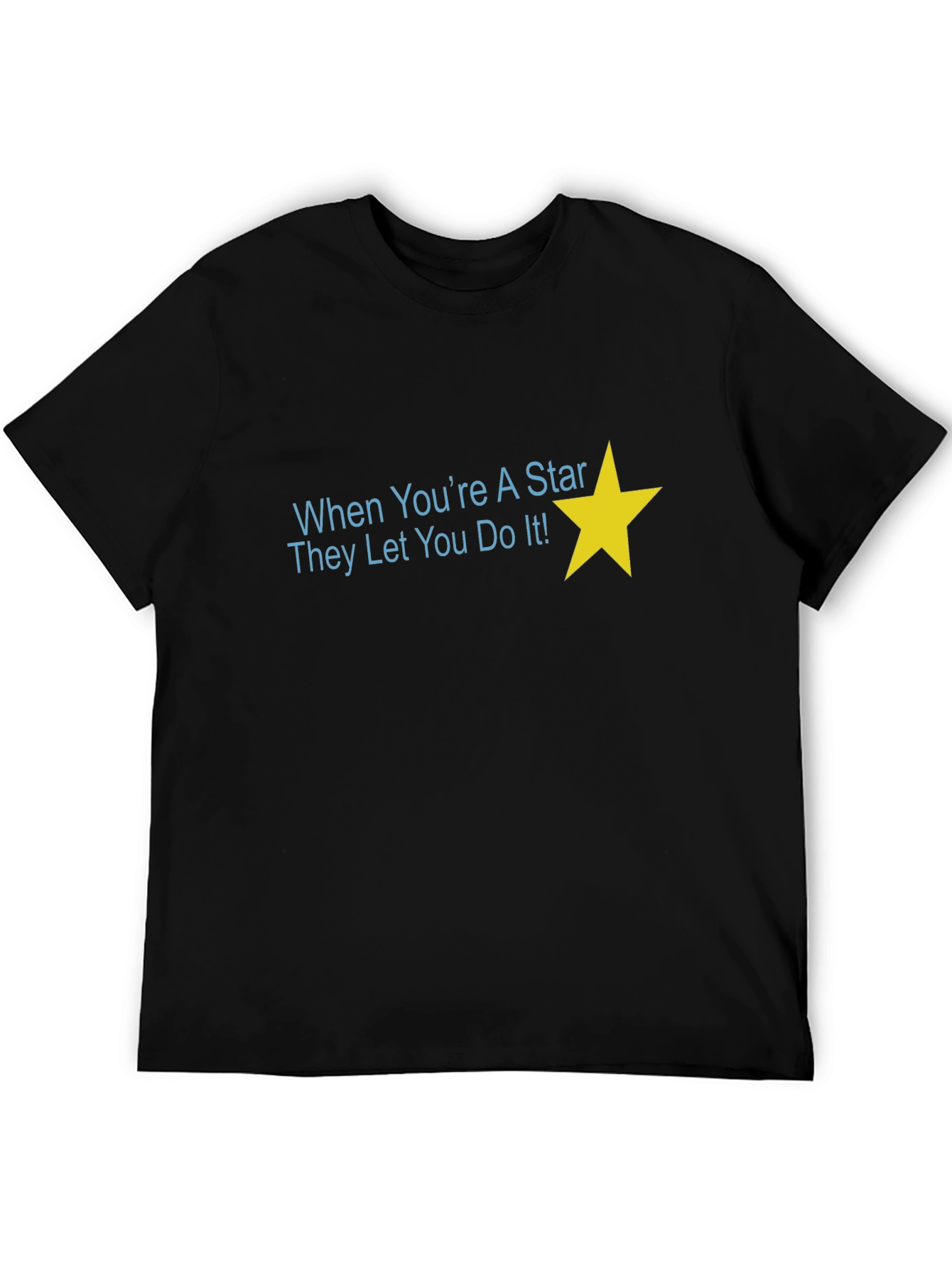 Star Graphic Tee - When Youre a Star