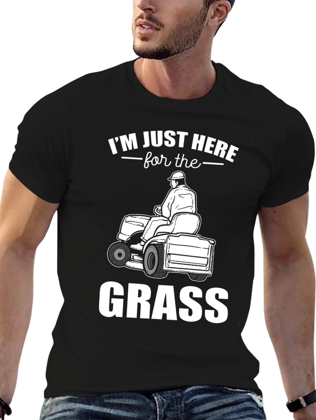 Im Just Here For The Grass - T-Shirt
