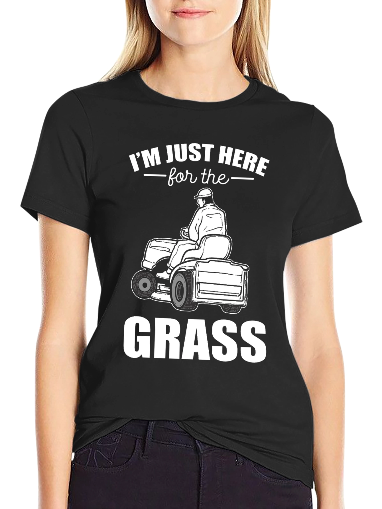 Im Just Here For The Grass - T-Shirt