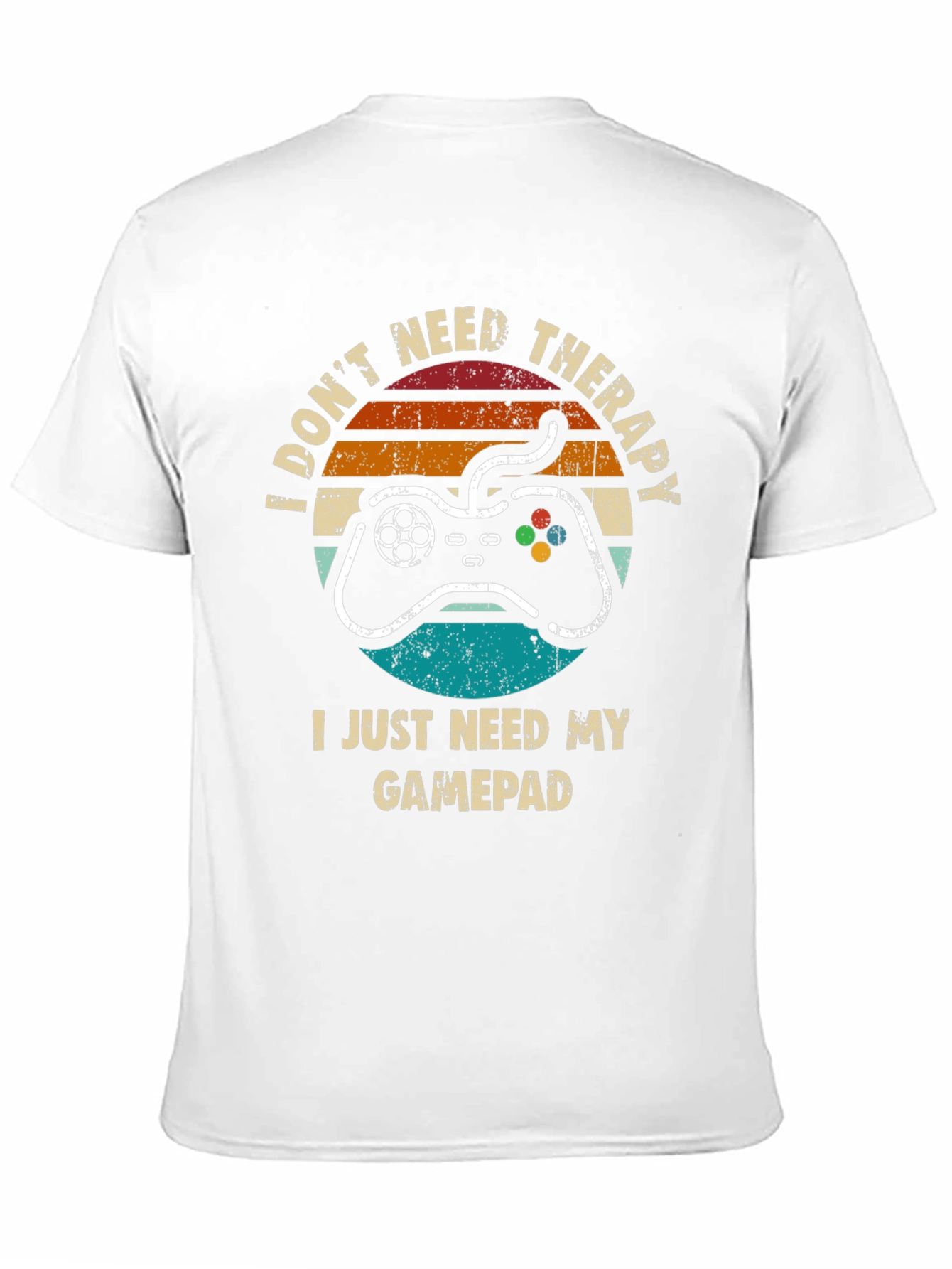Gamer T-Shirt: Dont Need Therapy Need Gamepad