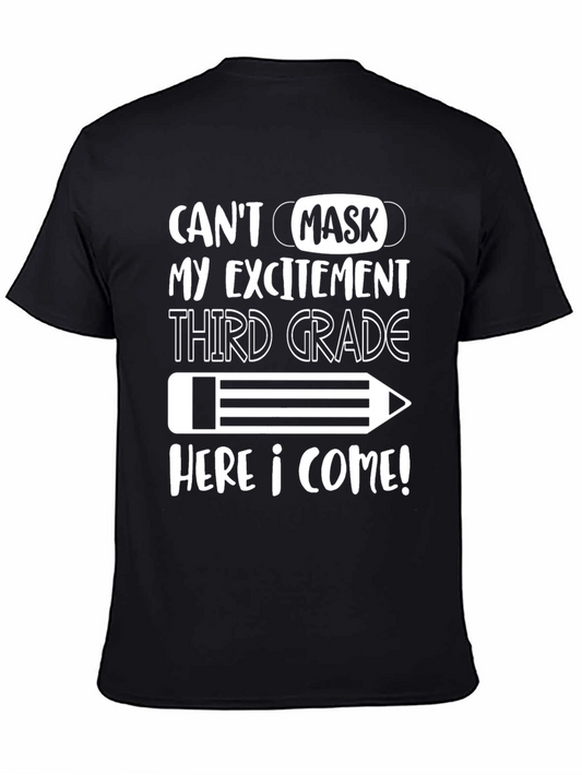 Cant Mask My Excitement Third Grade T-Shirt