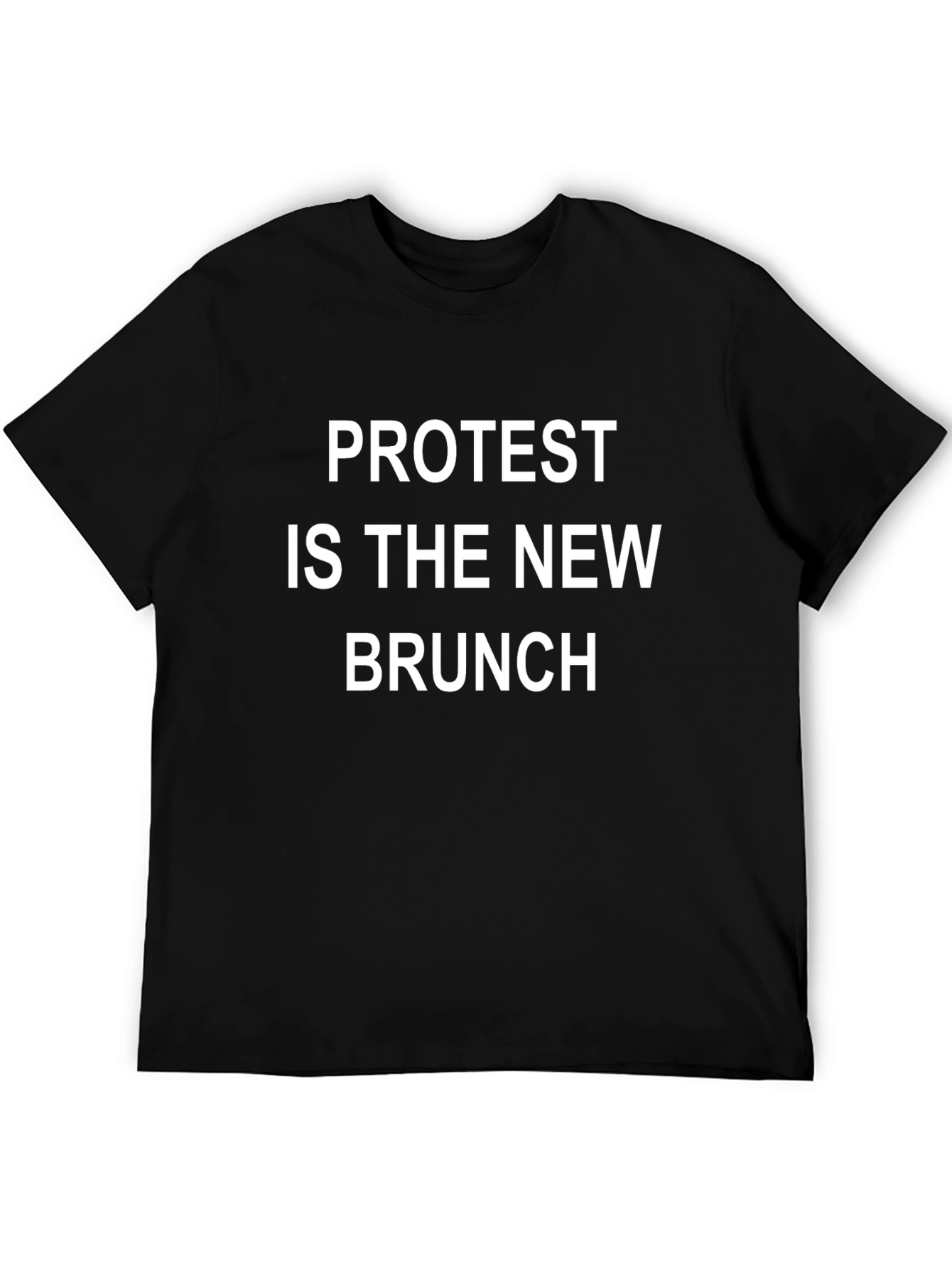Protest is the New Brunch T-Shirt