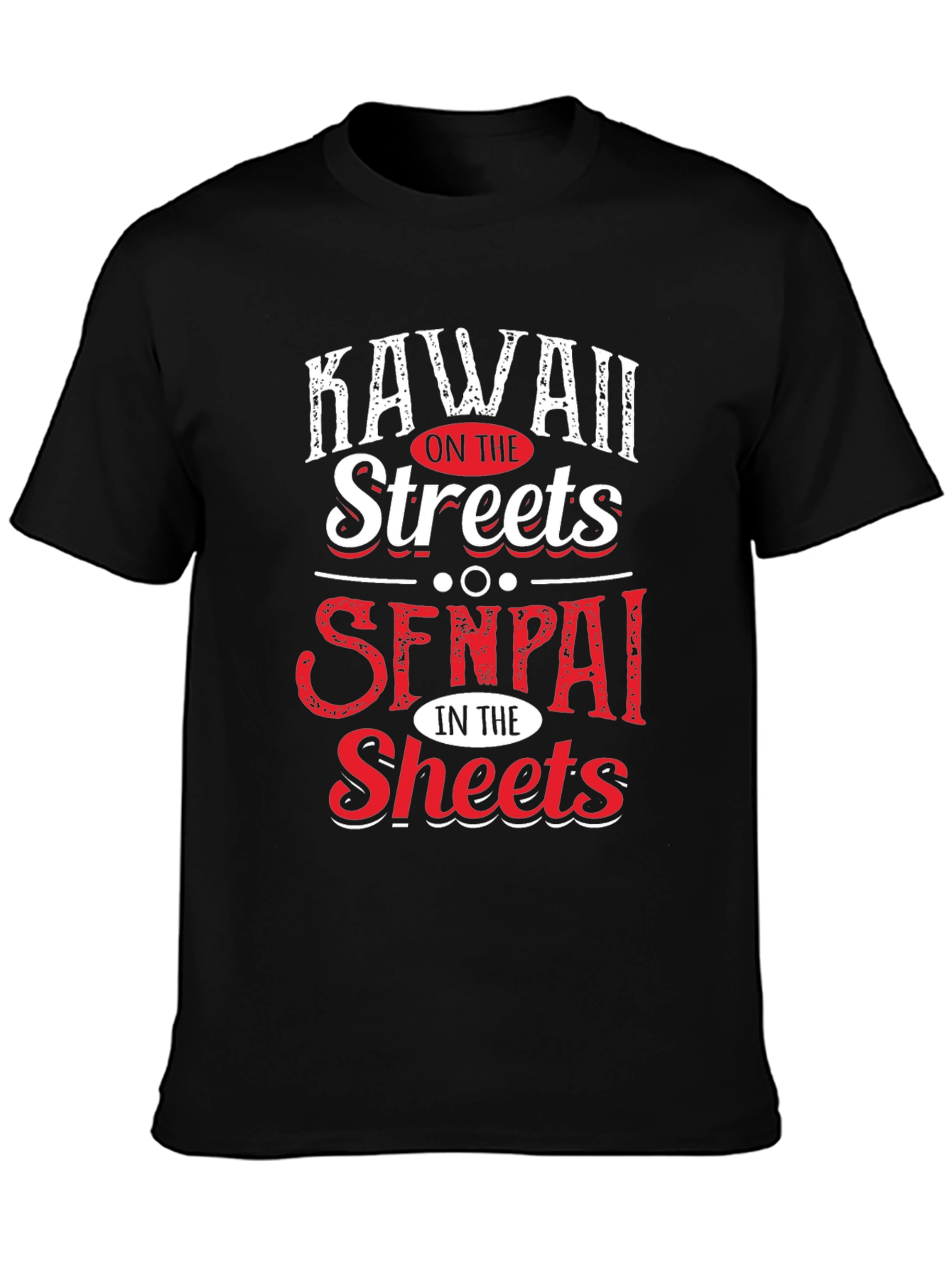 Kawaii on the Streets Senpai in the Sheets T-Shirt