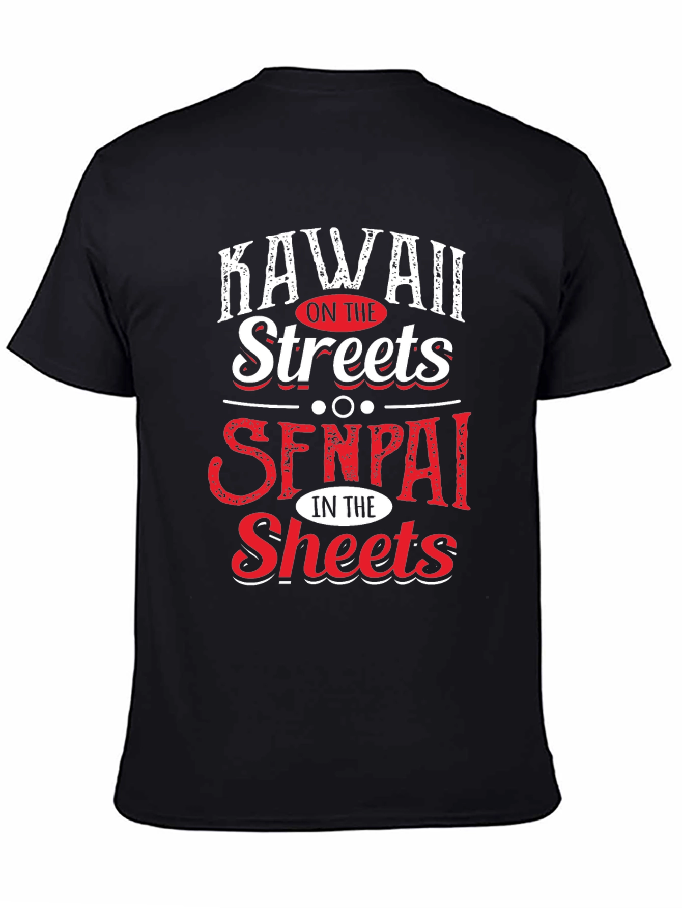 Kawaii on the Streets Senpai in the Sheets T-Shirt
